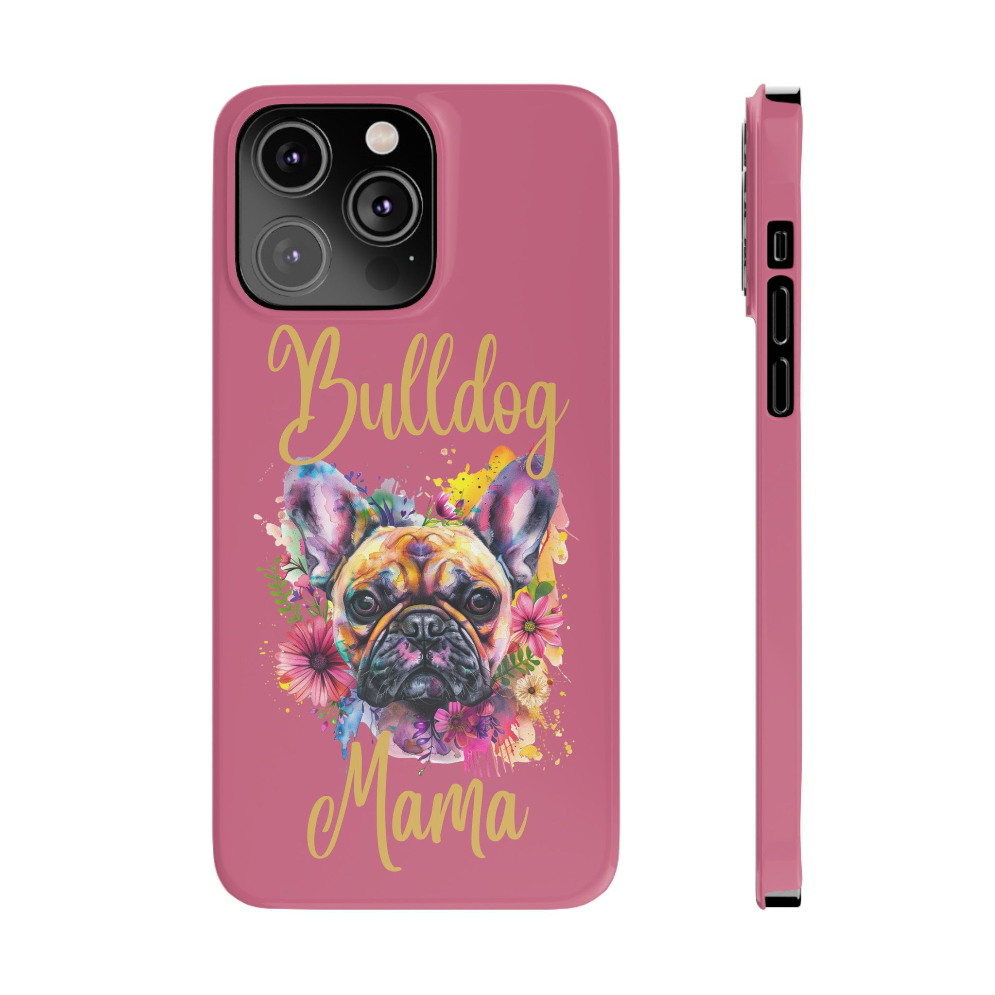 Bulldog Mama iPhone Cases (French/Pink)