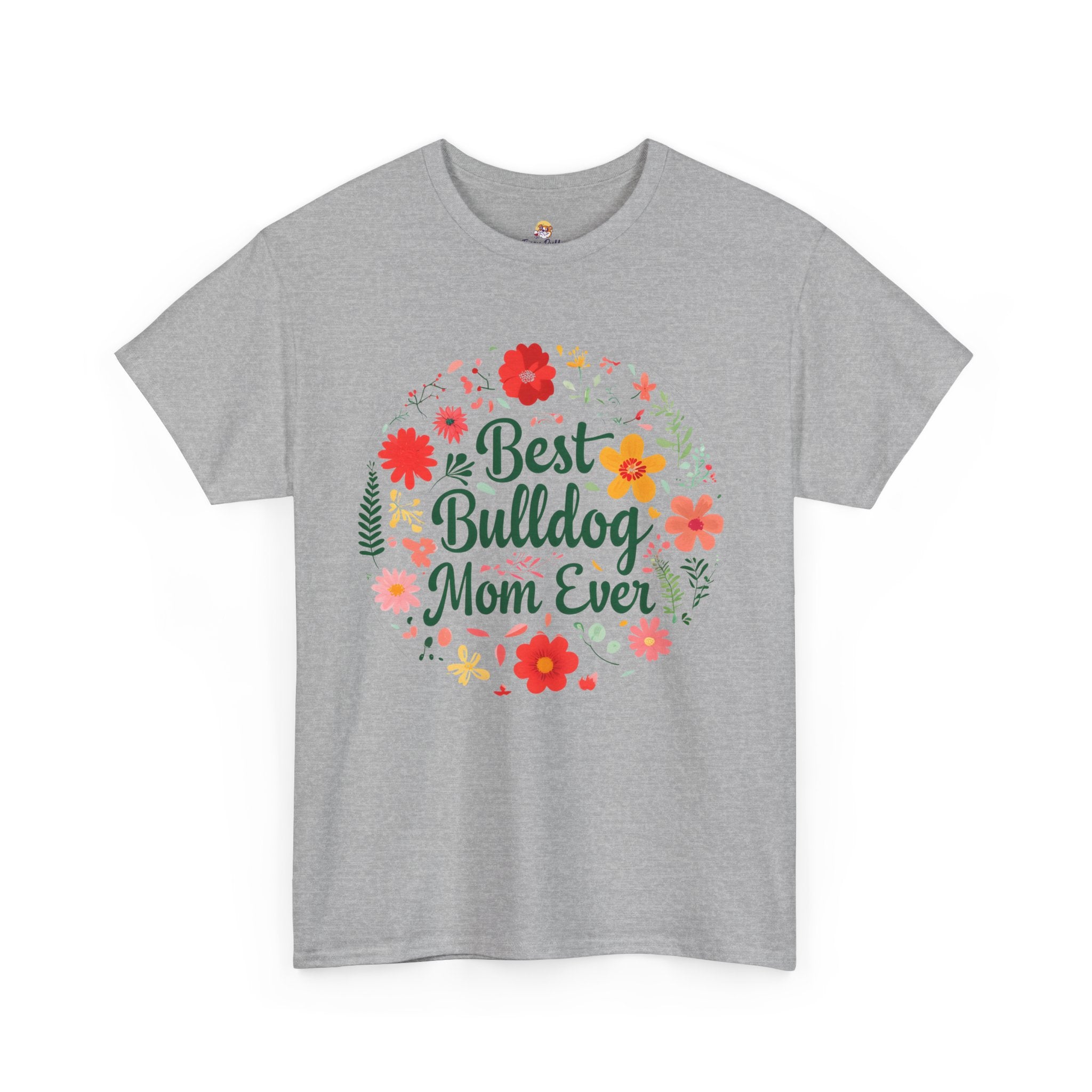 Best Bulldog Mom Ever TShirt (English/French)