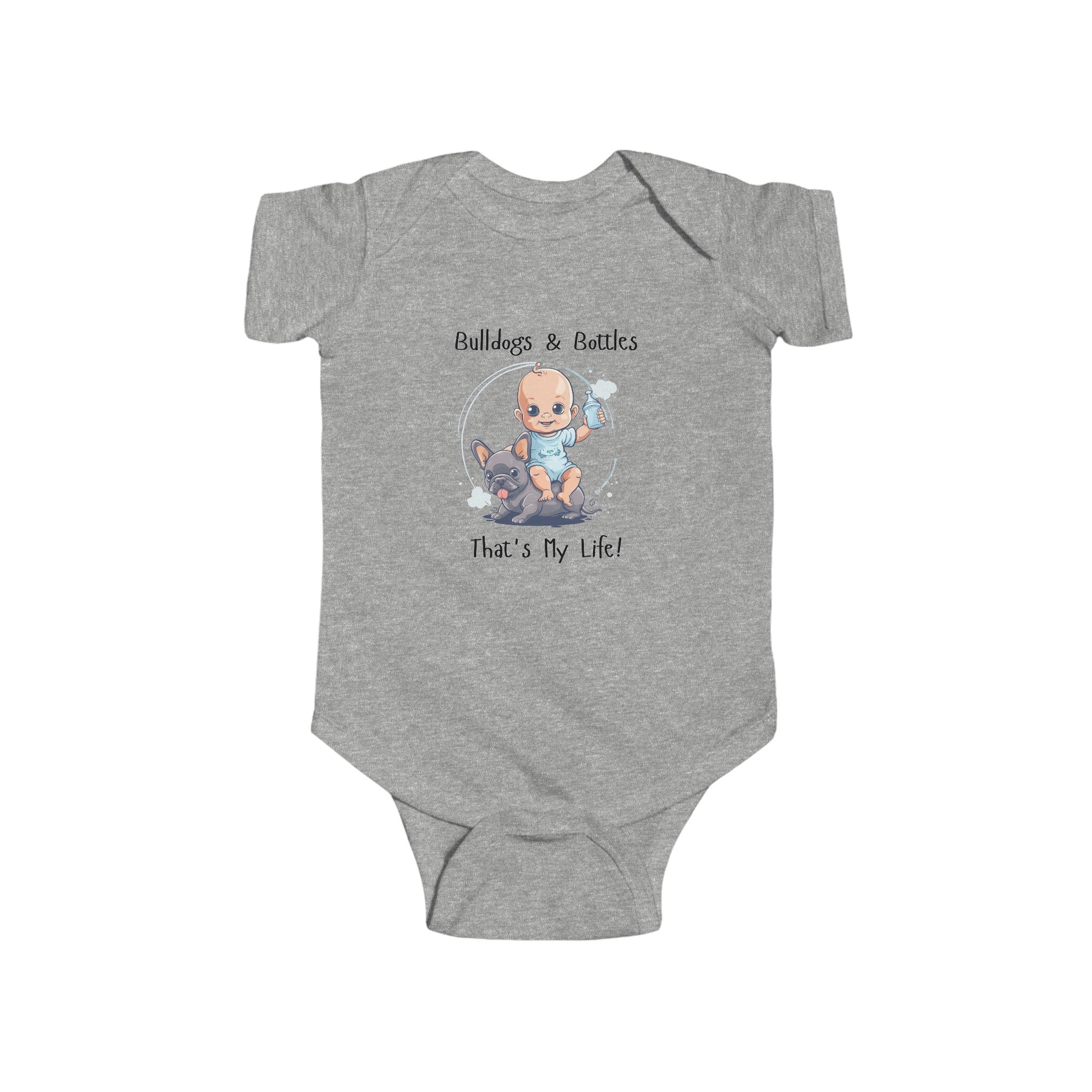 Bulldogs and Bottles, That's My Life!" Baby Onesie (French/Boy)