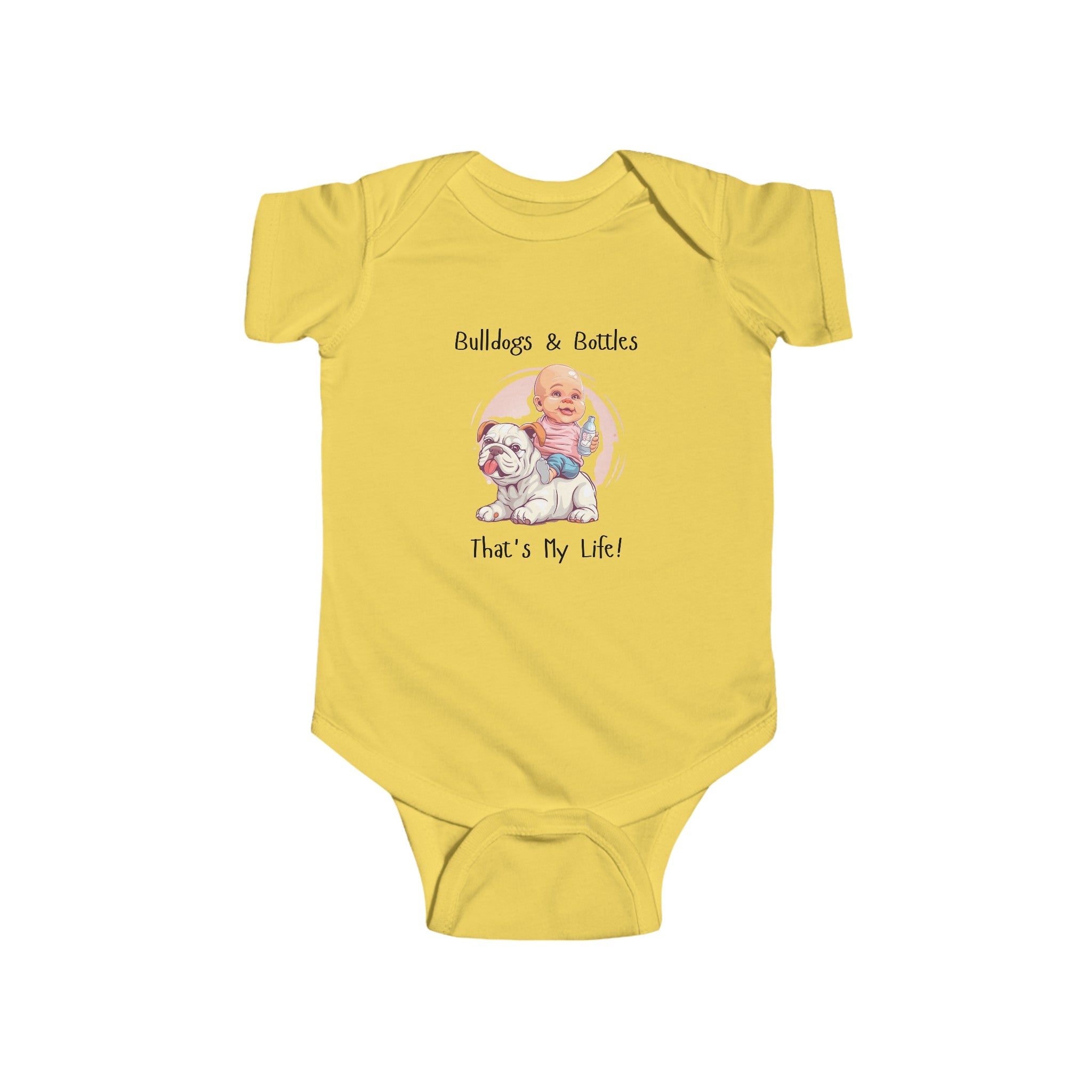 Bulldogs and Bottles, That's My Life!" Baby Onesie (English/Girl)