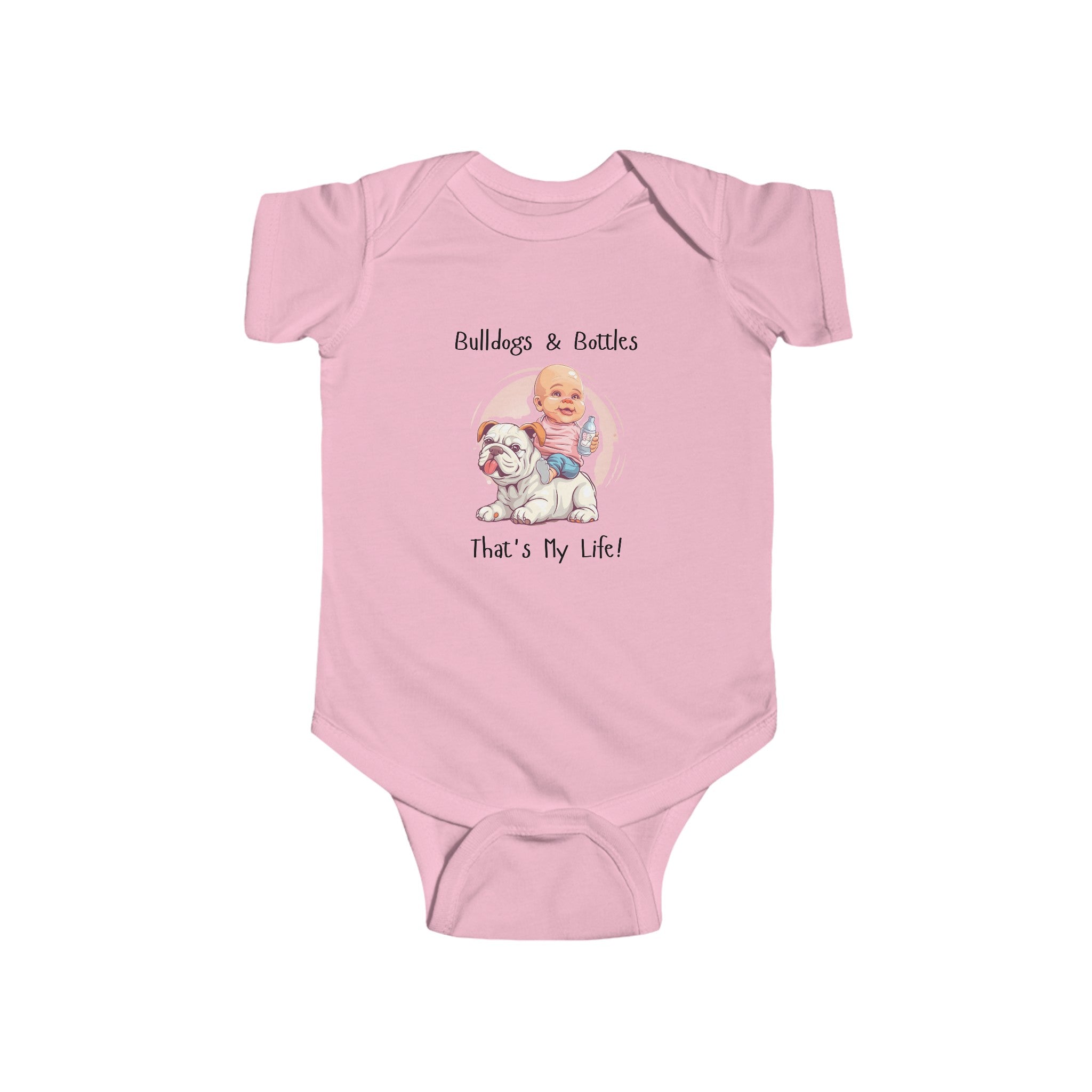 Bulldogs and Bottles, That's My Life!" Baby Onesie (English/Girl)