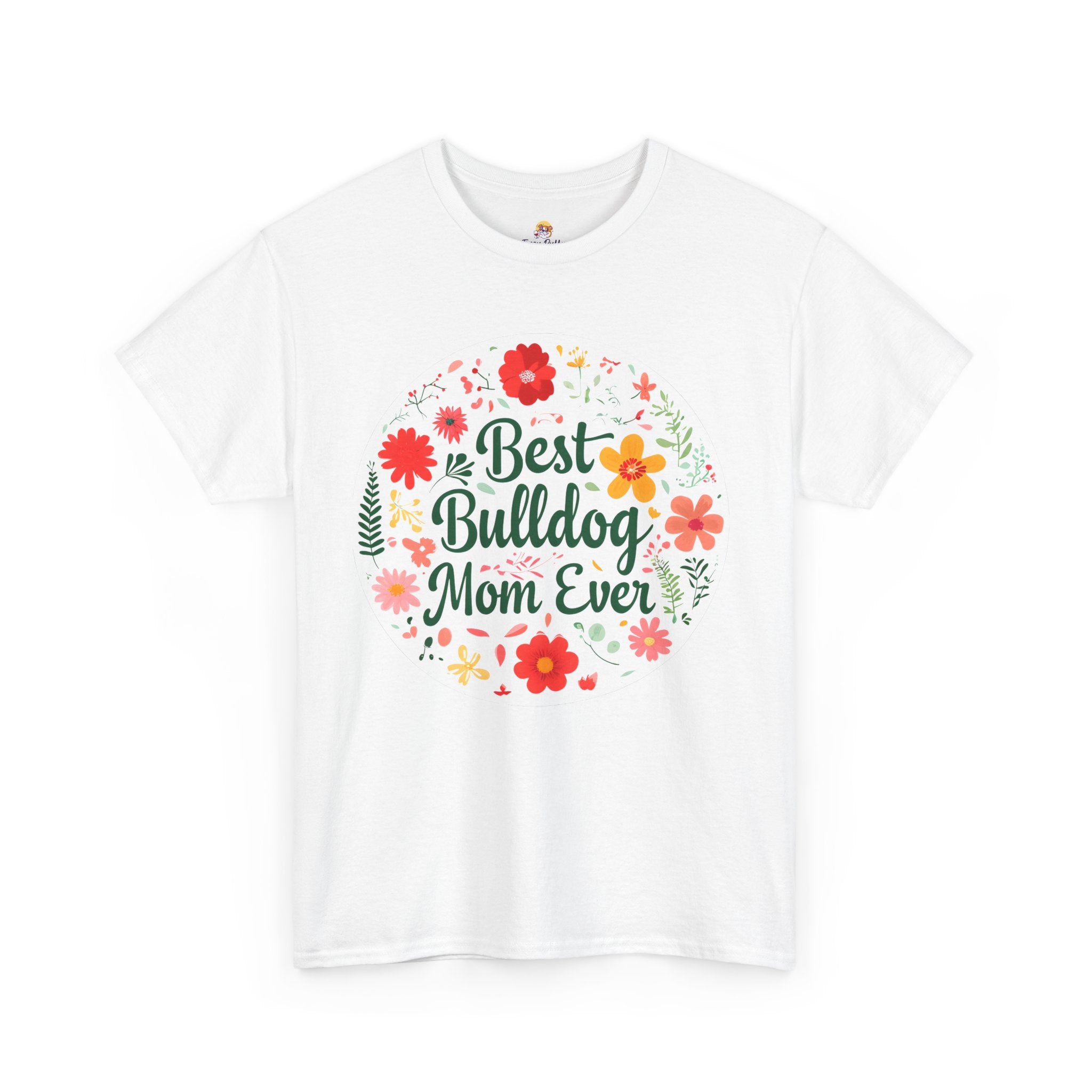 Best Bulldog Mom Ever TShirt (English/French)