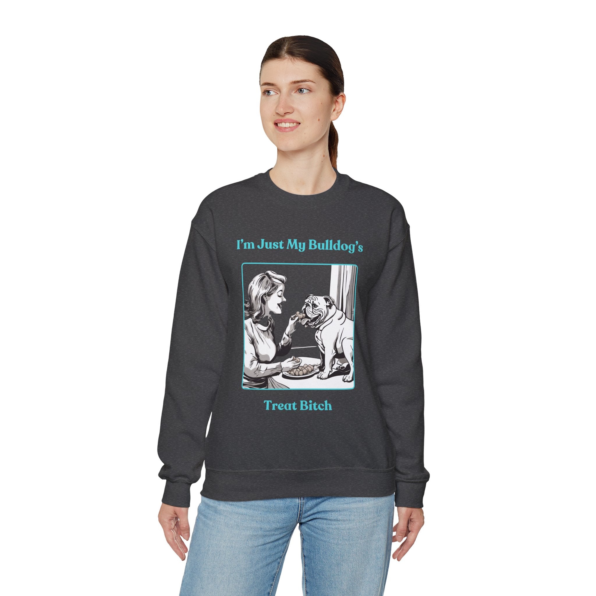 Just My Bulldog's Treat Bitch" Crew Neck Sweatshirt (English/Turq)