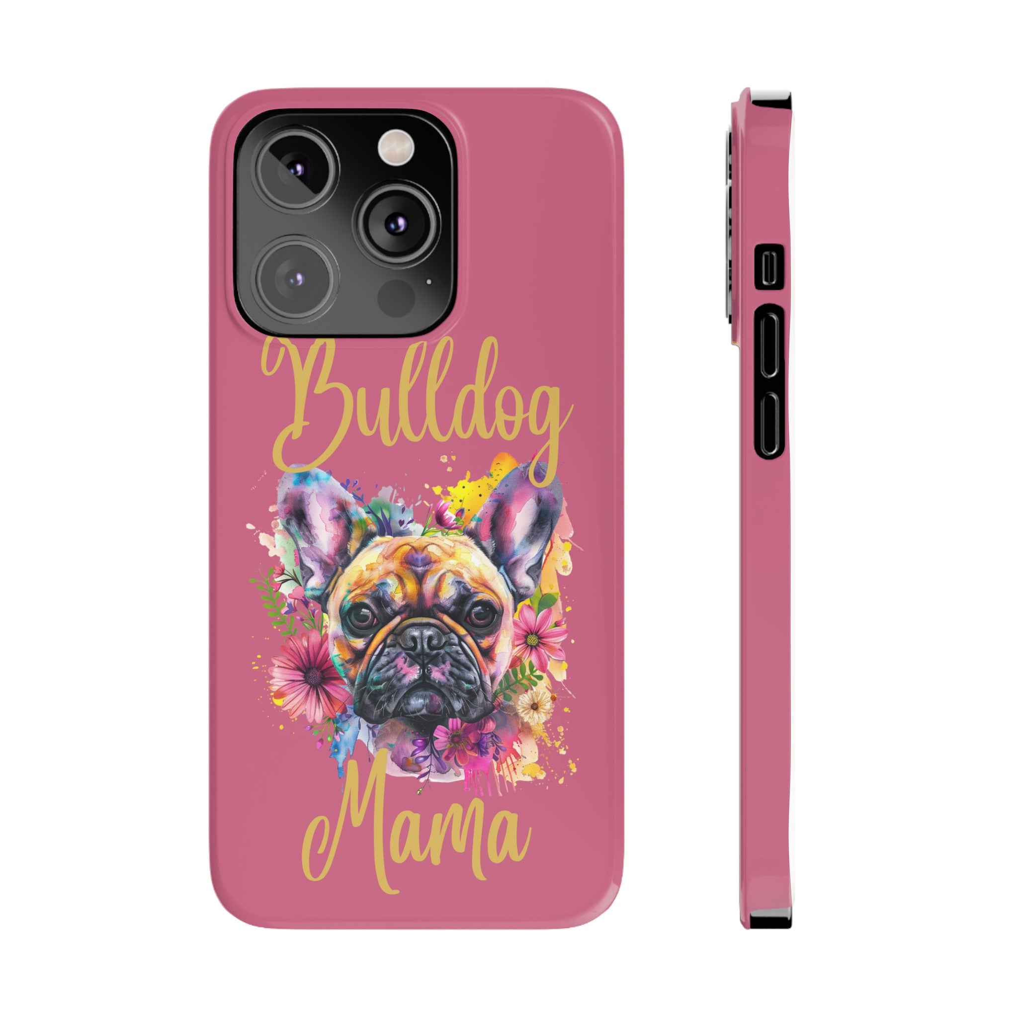 Bulldog Mama iPhone Cases (French/Pink)