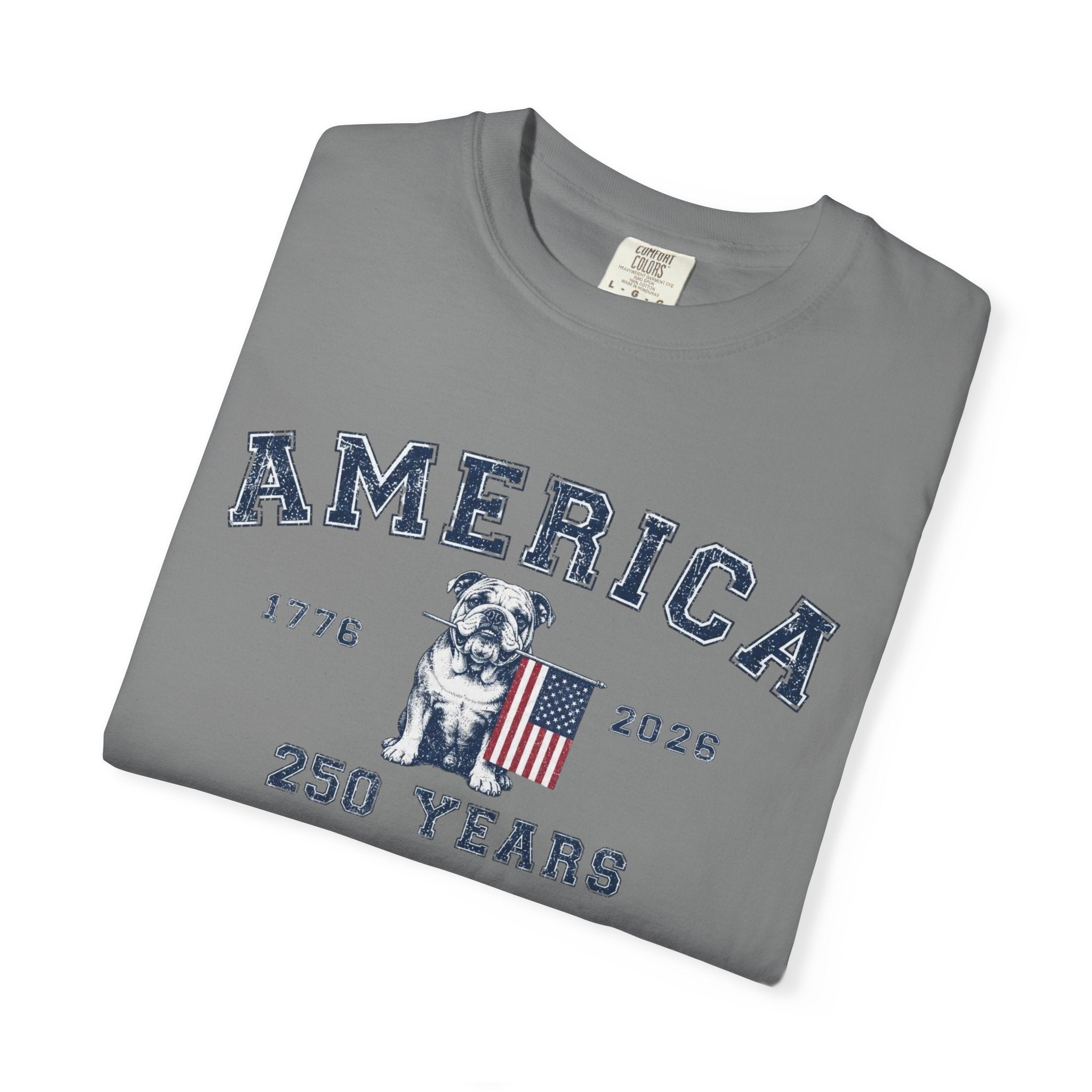 America 250 Years Bulldog T-Shirt | Patriotic Garment-Dyed Tee (English)