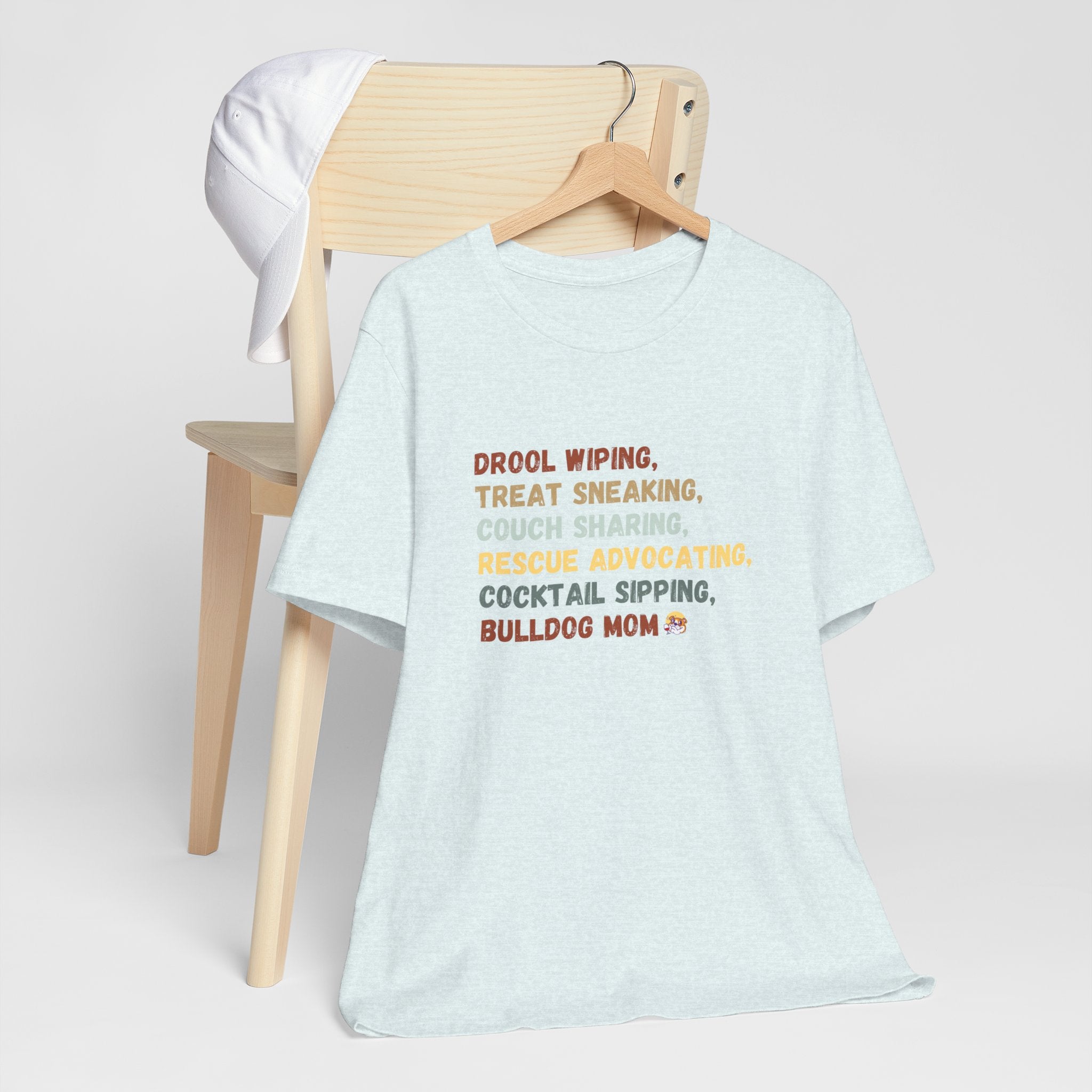 Drool Wiping, Treat Sneaking, Bulldog Mom Tee (English)