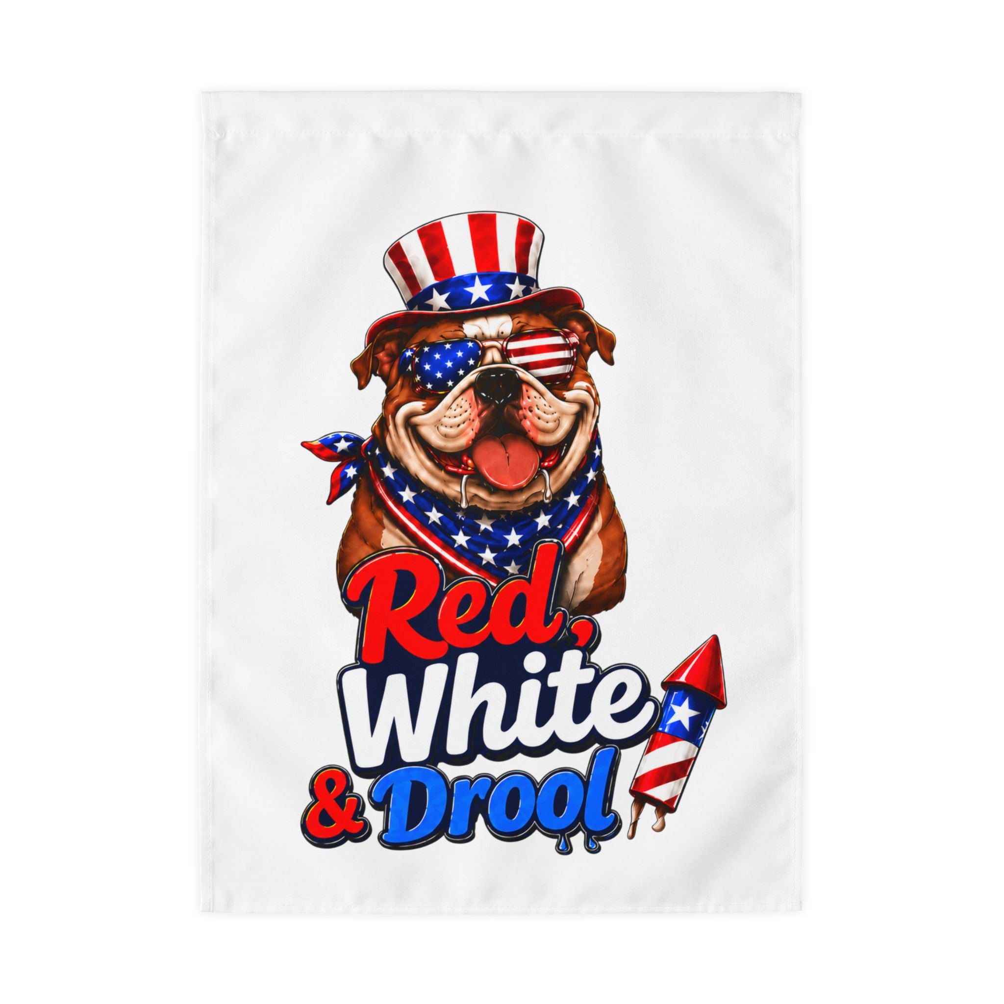 Red, White & Drool 4th of July Bulldog Garden Flag — Patriotic Dog Lover Outdoor Yard Flag (English)