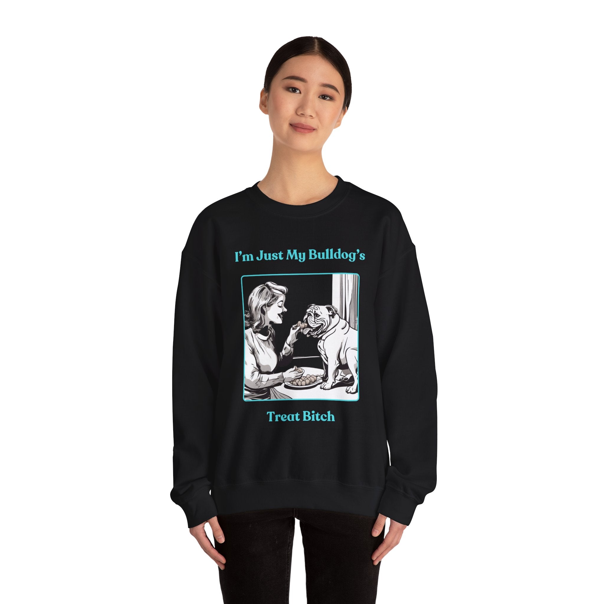 Just My Bulldog's Treat Bitch" Crew Neck Sweatshirt (English/Turq)