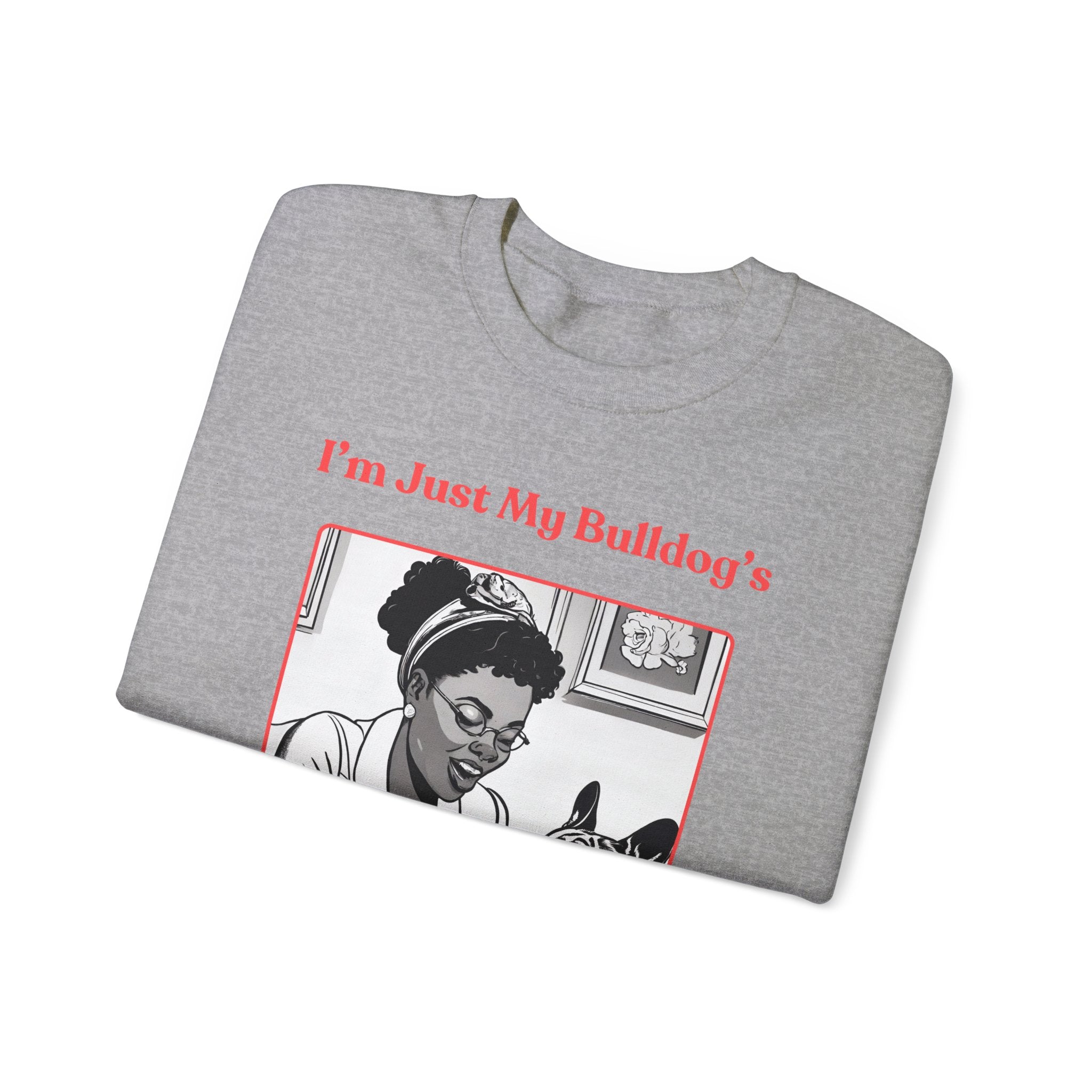 Just My Bulldog's Treat Bitch Crew Neck Sweatshirt (French/Pink)