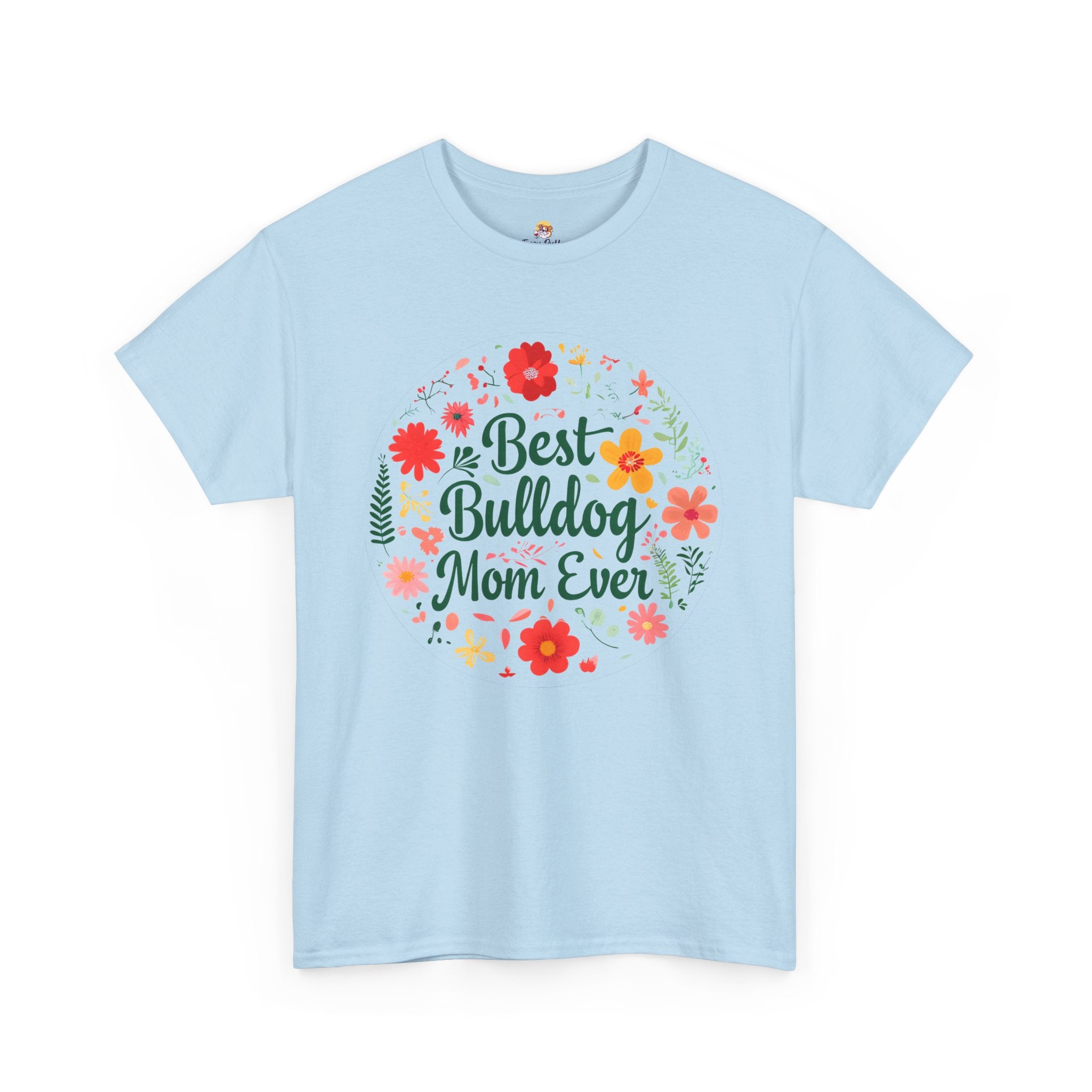 Best Bulldog Mom Ever TShirt - English and French Bulldog mom T-Shirt option 43