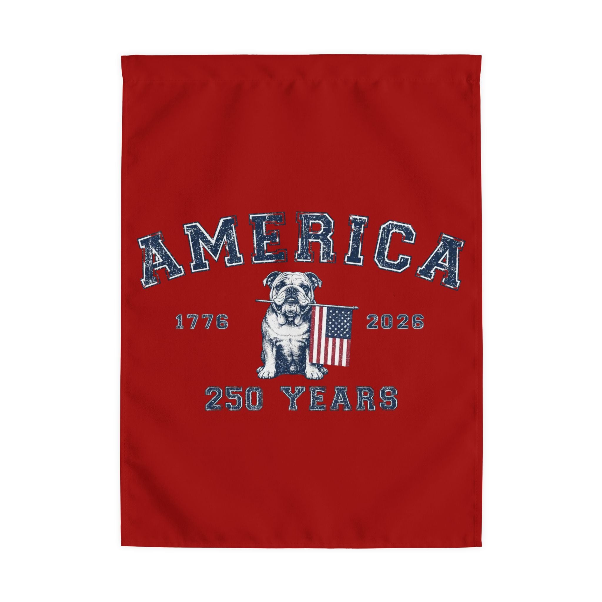 America 250 Years 4th of July Bulldog Garden Flag — Patriotic Dog Lover Outdoor Yard Flag (English)