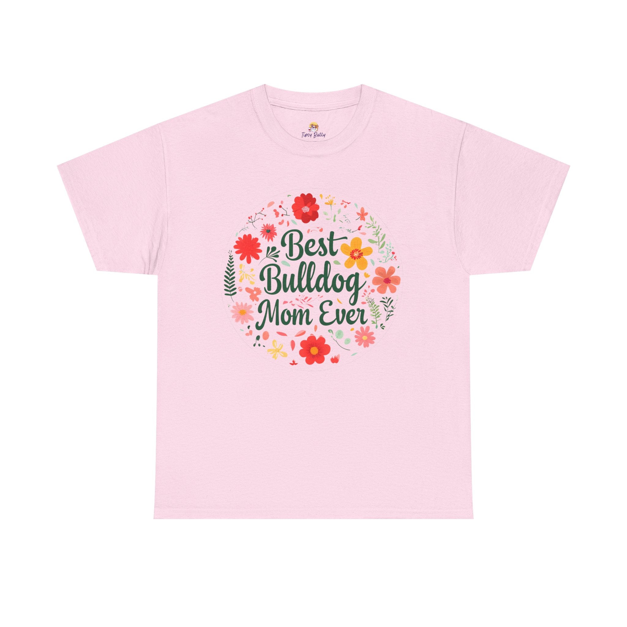 Best Bulldog Mom Ever TShirt (English/French)