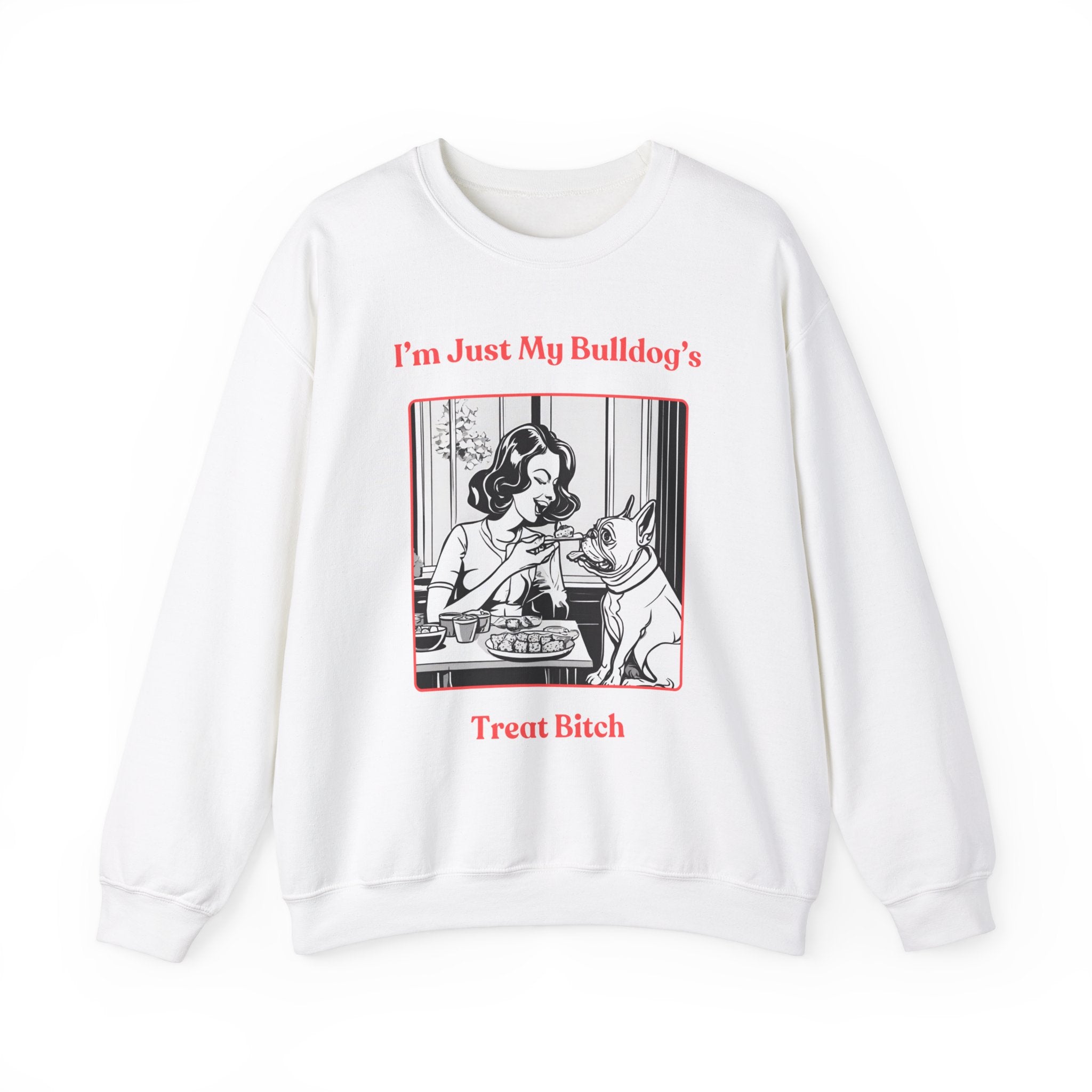 Just My Bulldog's Treat Bitch Crew Neck Sweatshirt (French/Pink)
