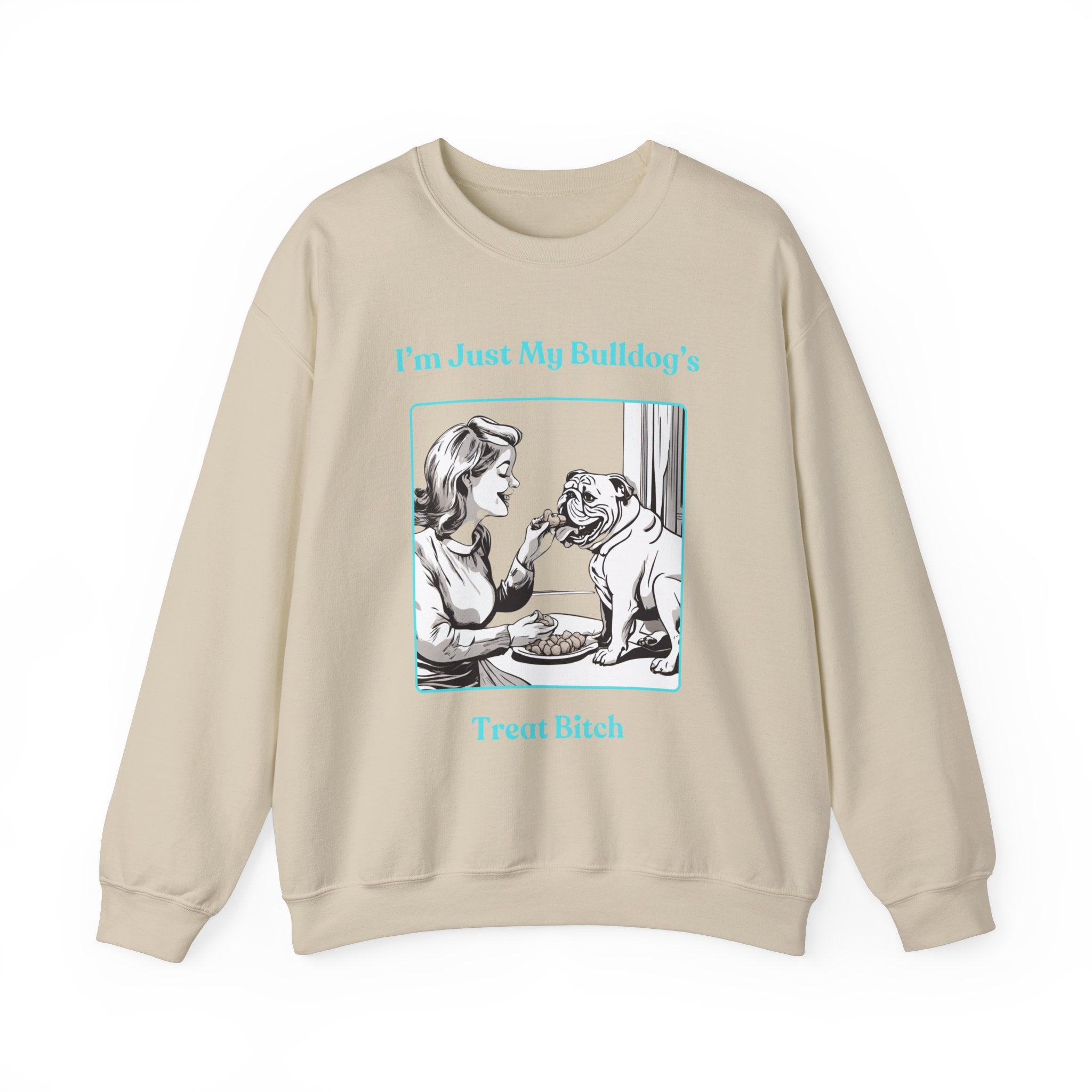 Just My Bulldog's Treat Bitch" Crew Neck Sweatshirt (English/Turq)