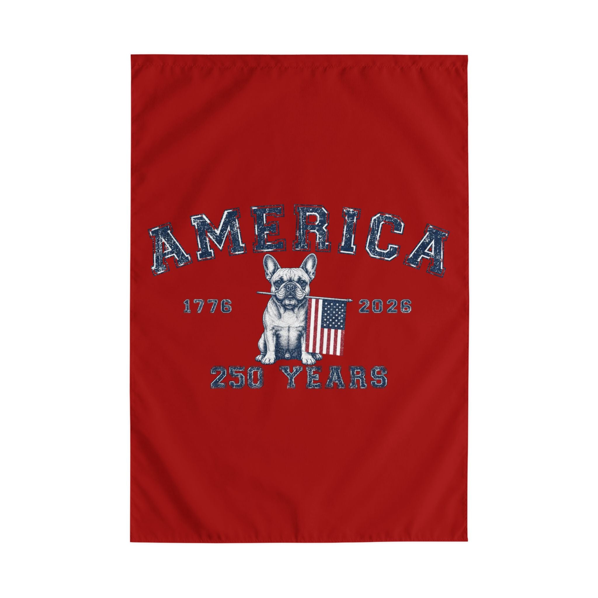 America 250 Years 4th of July Bulldog Garden Flag — Patriotic Dog Lover Outdoor Yard Flag (French)