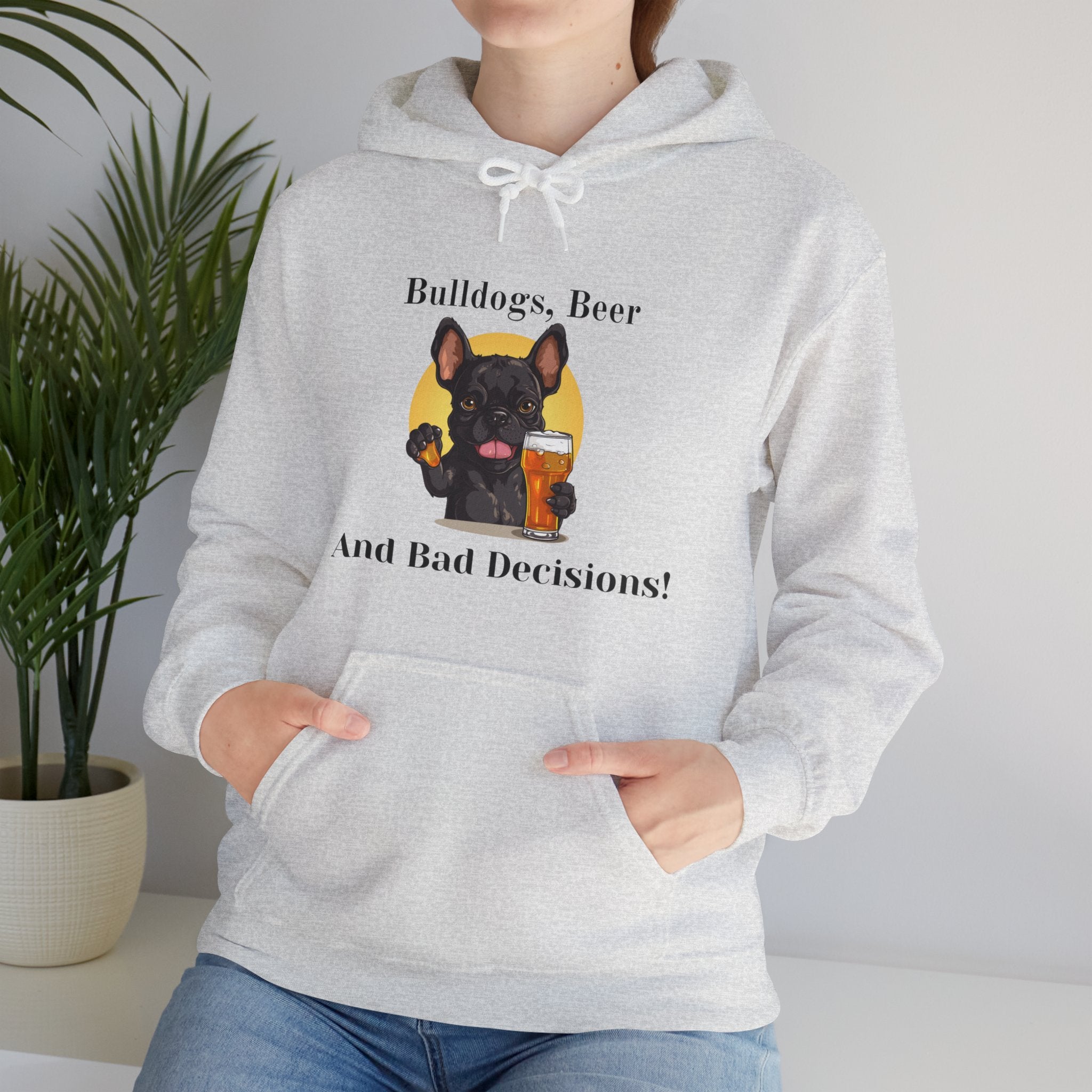 Bulldogs, Beer, and Bad Decisions" Hoodie - Your Go-To Gear for Mischievous Times! (French/Black)