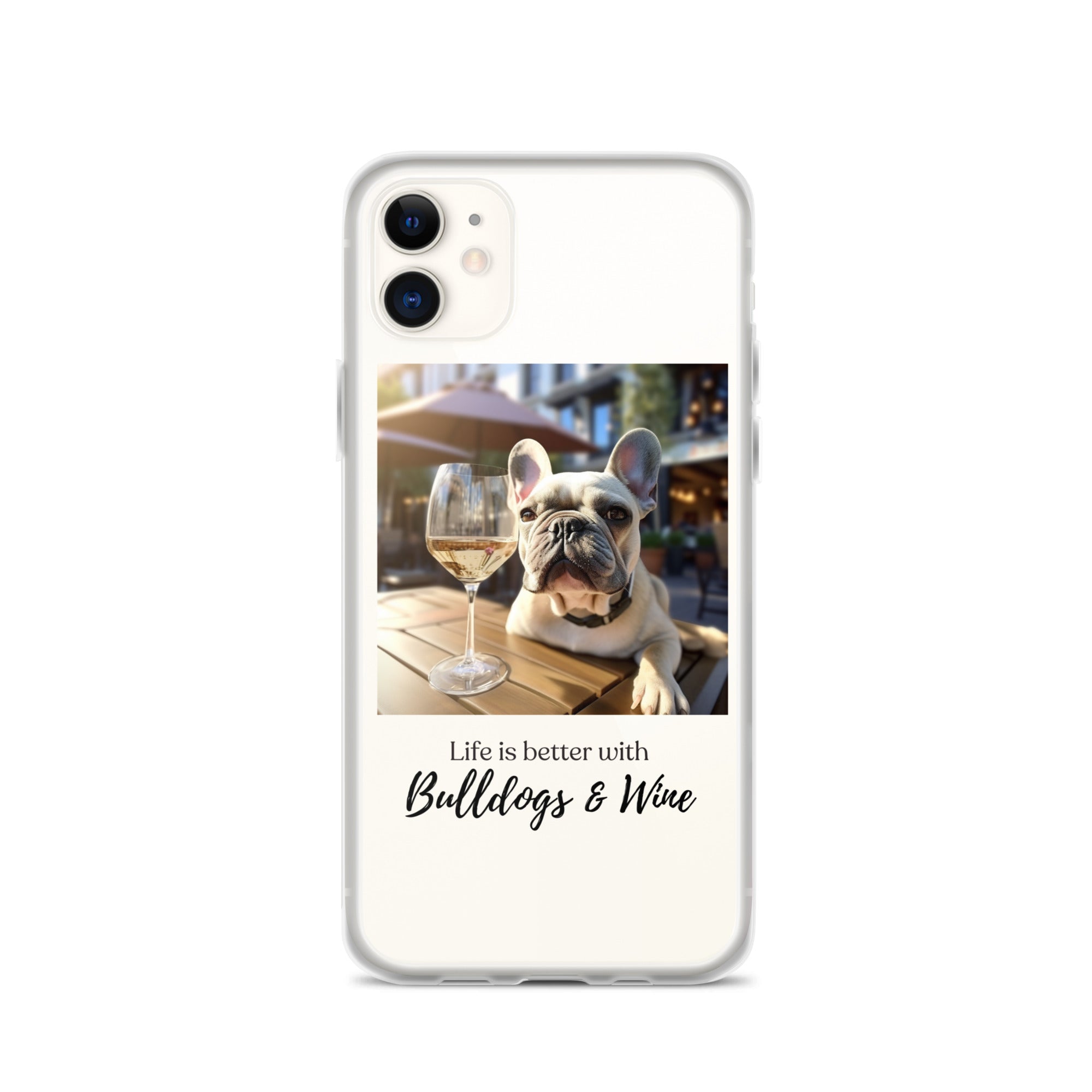 Clear Case for iPhone® - Life is Better - French Bulldog