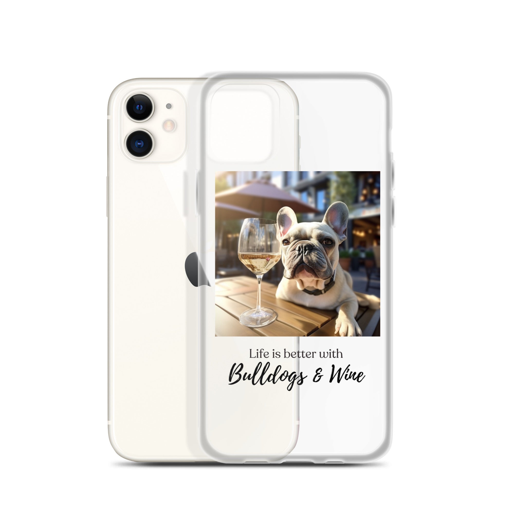 Clear Case for iPhone® - Life is Better - French Bulldog
