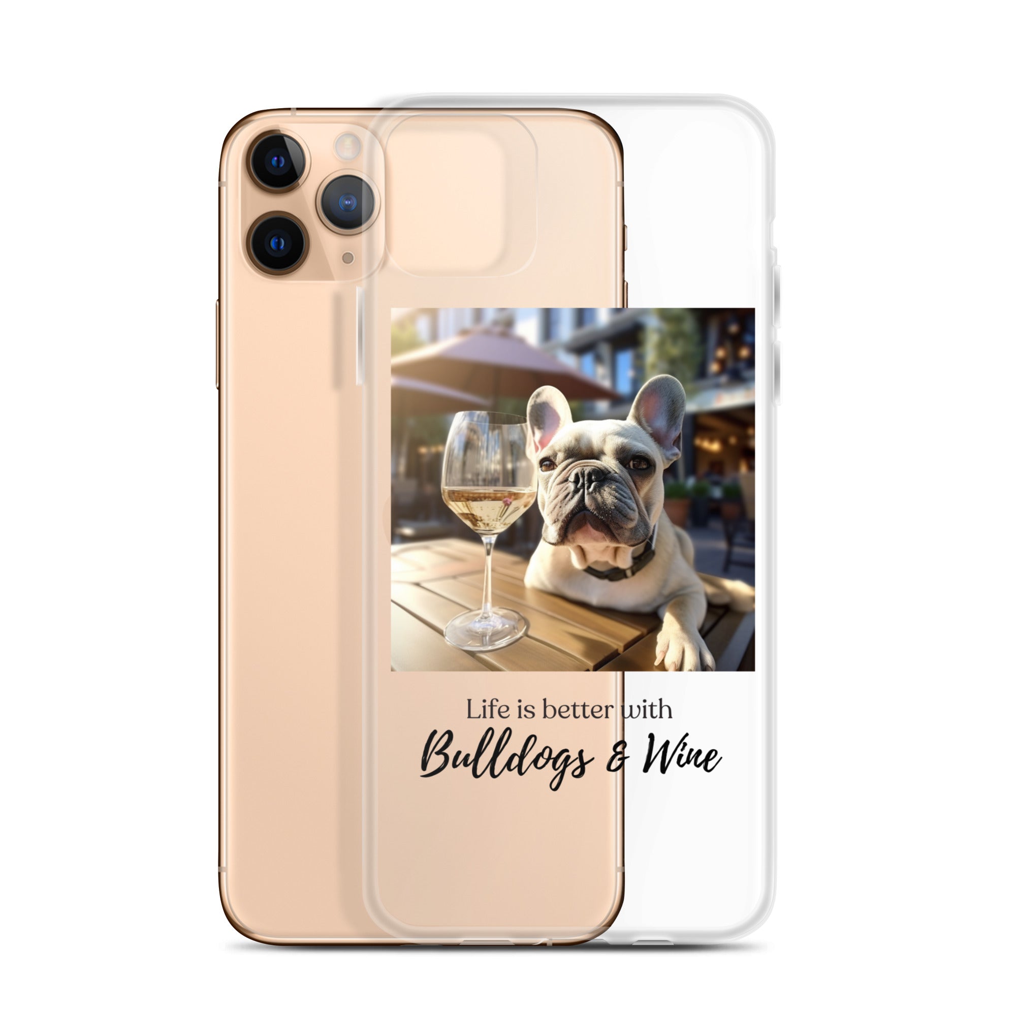 Clear Case for iPhone® - Life is Better - French Bulldog