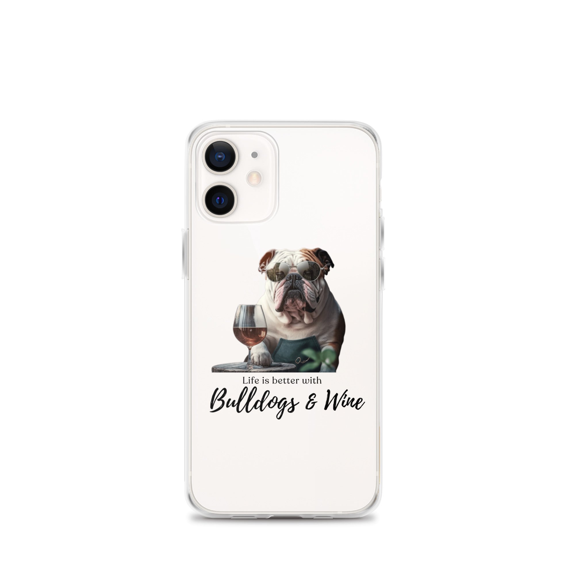 Clear Case for iPhone - Life is Better - English Bulldog - white option 12 - English Bulldog mom gift | Tipsy Bully