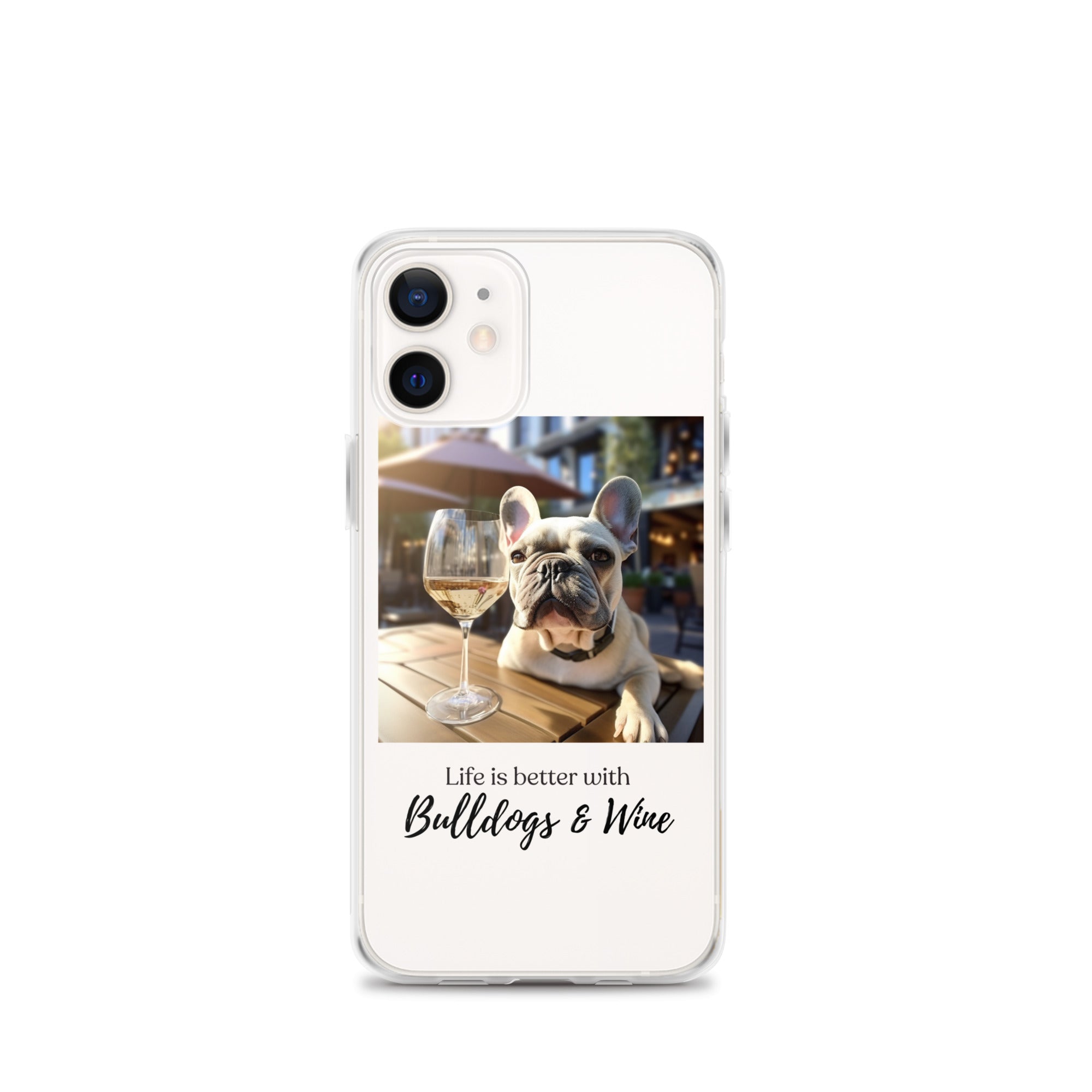 Clear Case for iPhone® - Life is Better - French Bulldog