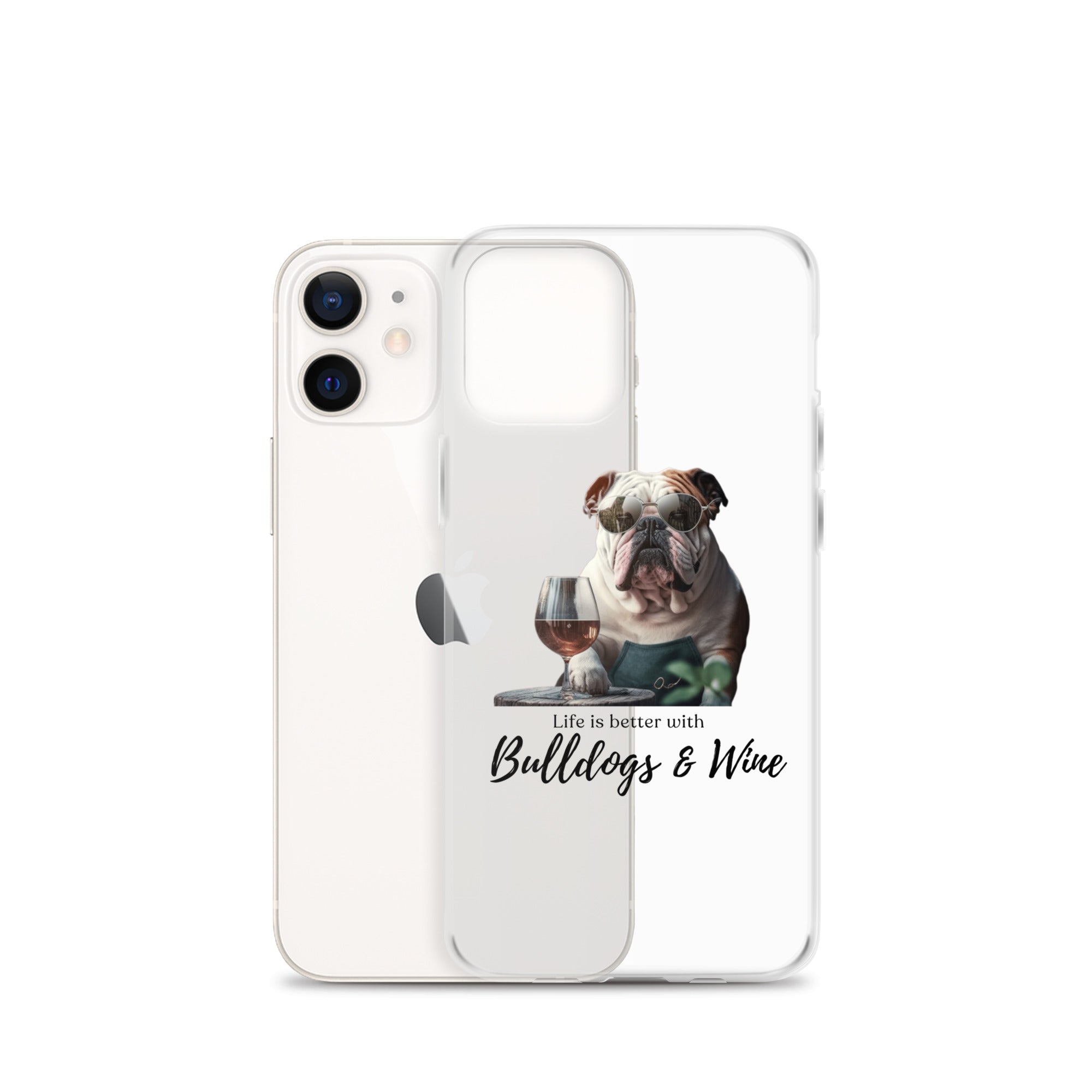 Clear Case for iPhone - Life is Better - English Bulldog - white option 13 - English Bulldog mom gift | Tipsy Bully