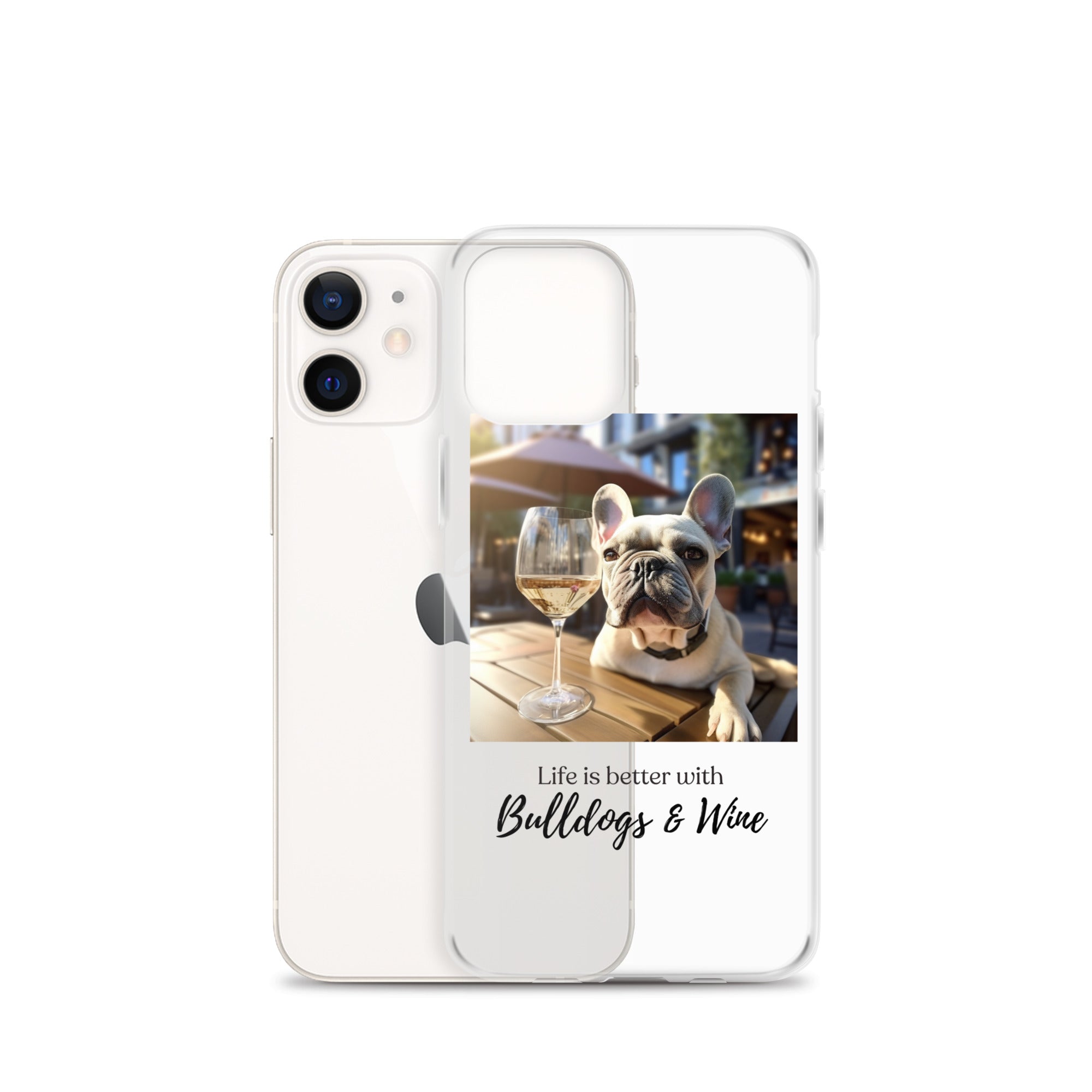 Clear Case for iPhone® - Life is Better - French Bulldog