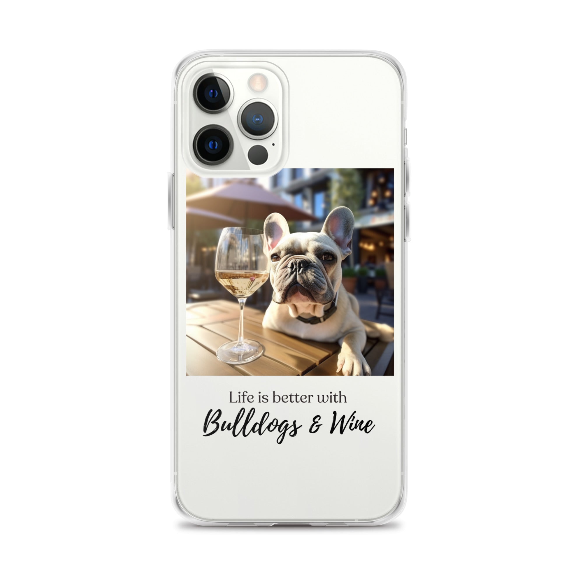 Clear Case for iPhone® - Life is Better - French Bulldog