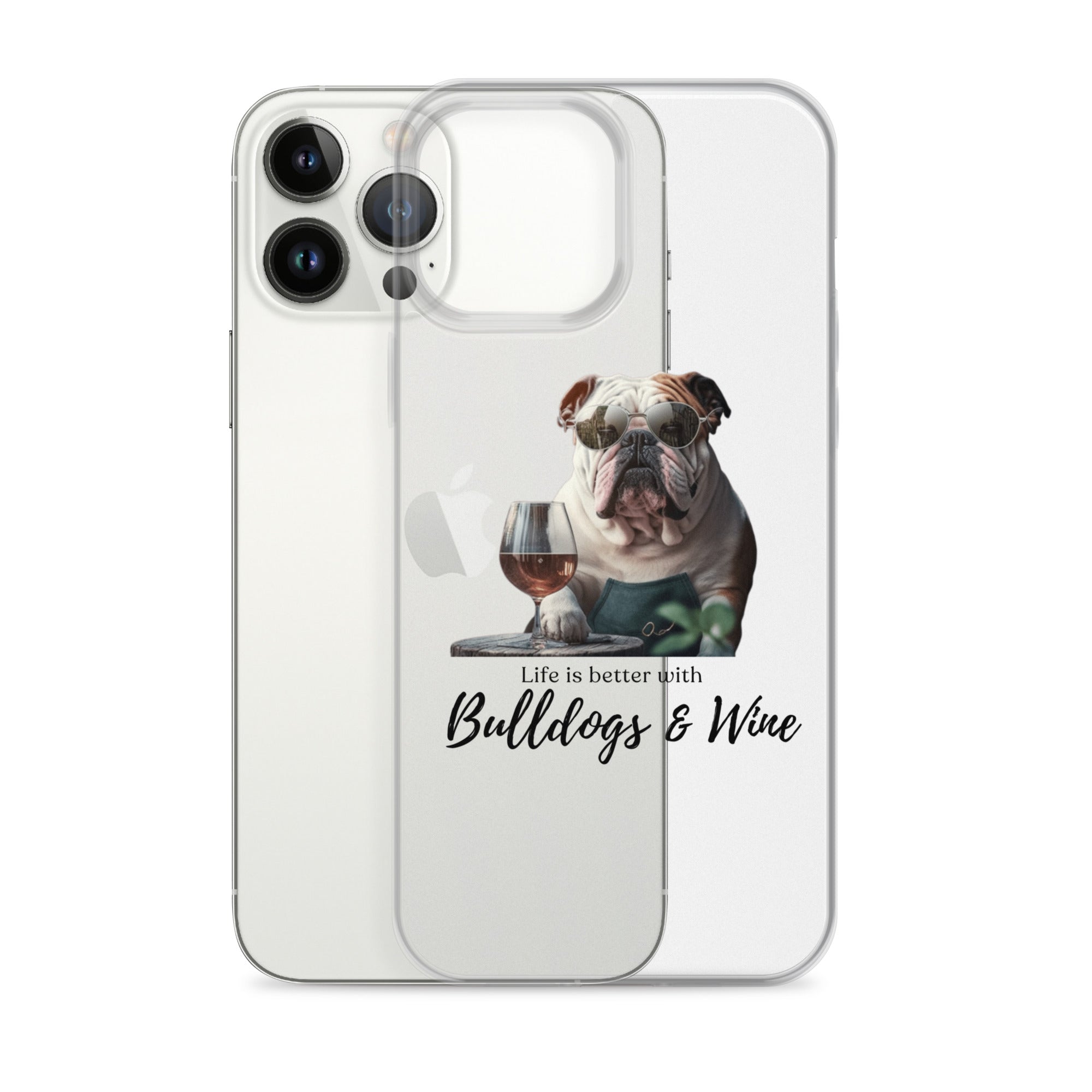 Clear Case for iPhone - Life is Better - English Bulldog - white option 28 - English Bulldog mom gift | Tipsy Bully