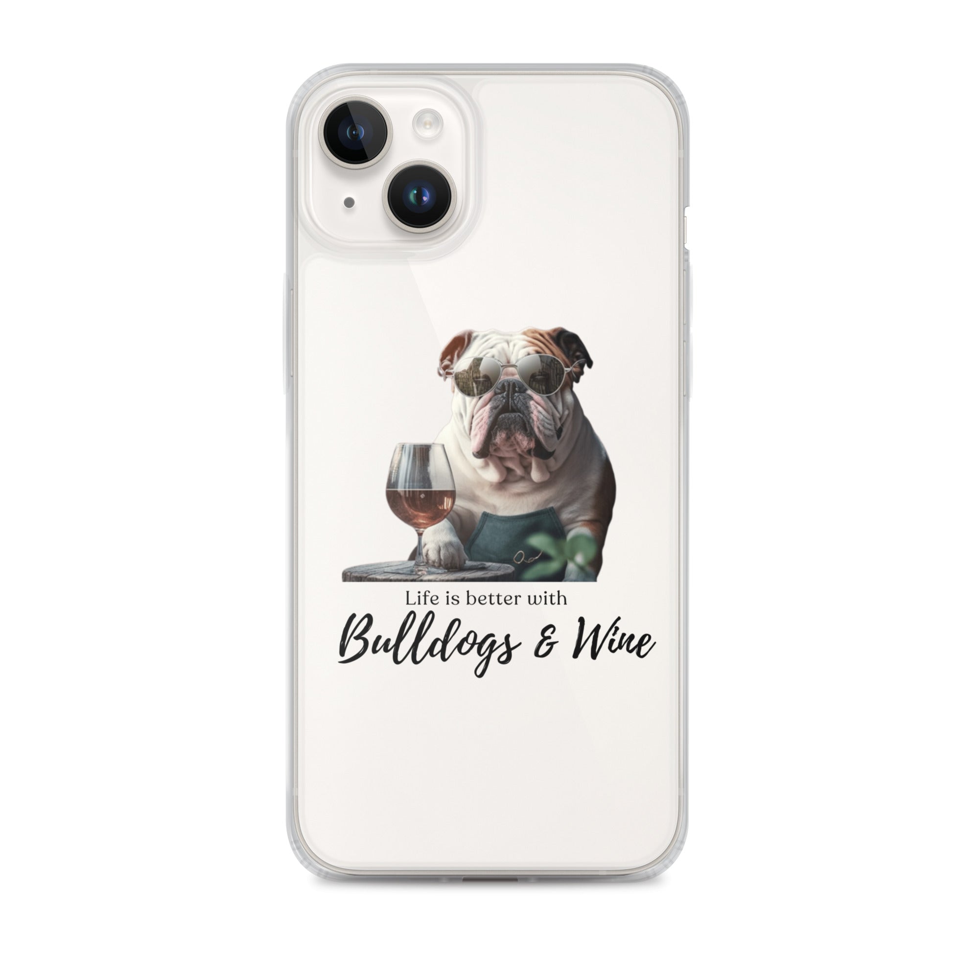 Clear Case for iPhone - Life is Better - English Bulldog - white option 18 - English Bulldog mom gift | Tipsy Bully