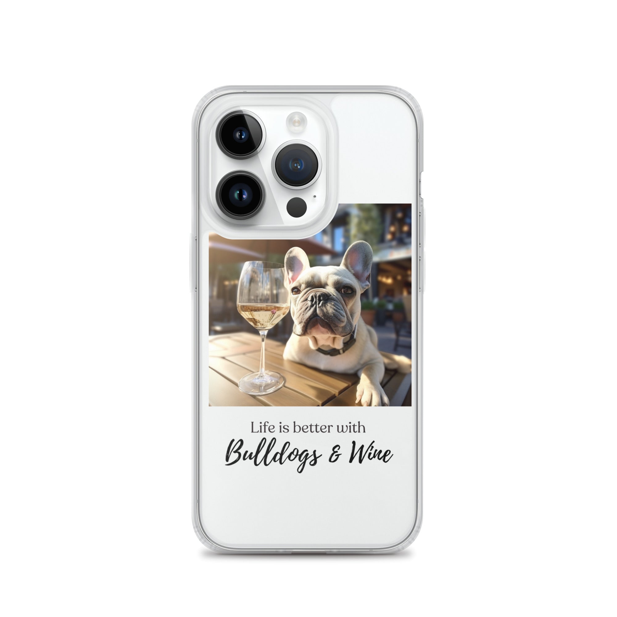 Clear Case for iPhone® - Life is Better - French Bulldog