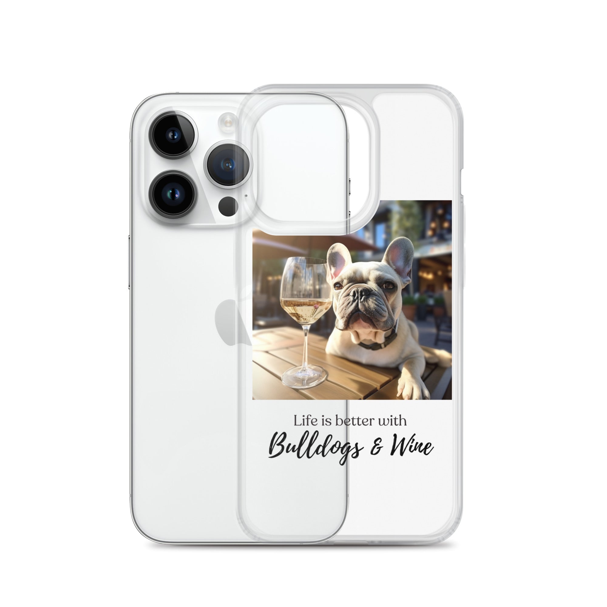 Clear Case for iPhone® - Life is Better - French Bulldog