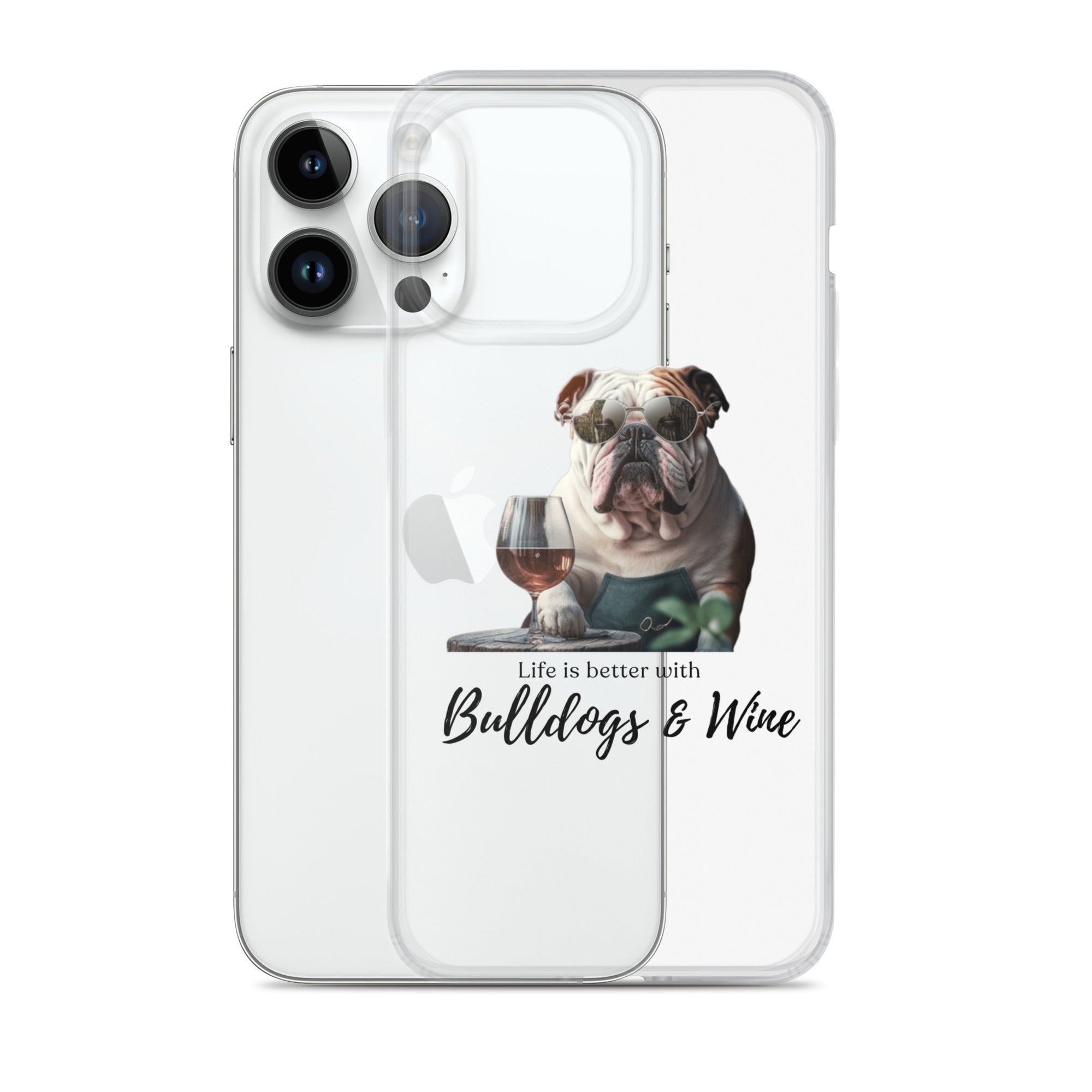 Clear Case for iPhone - Life is Better - English Bulldog - white option 22 - English Bulldog mom gift | Tipsy Bully