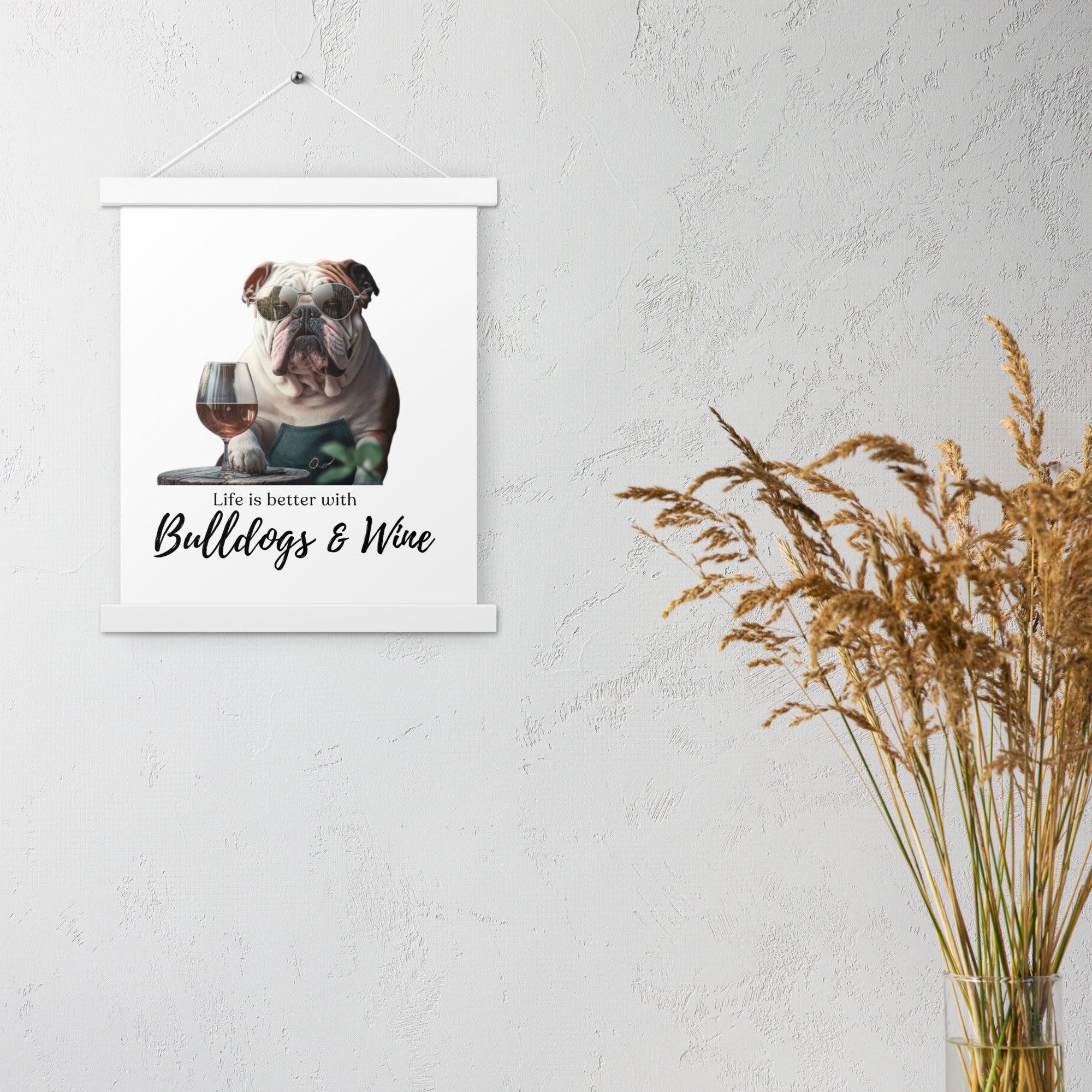 Poster with hangers - Life is Better - English Bulldog - English Bulldog mom gift | Tipsy Bully