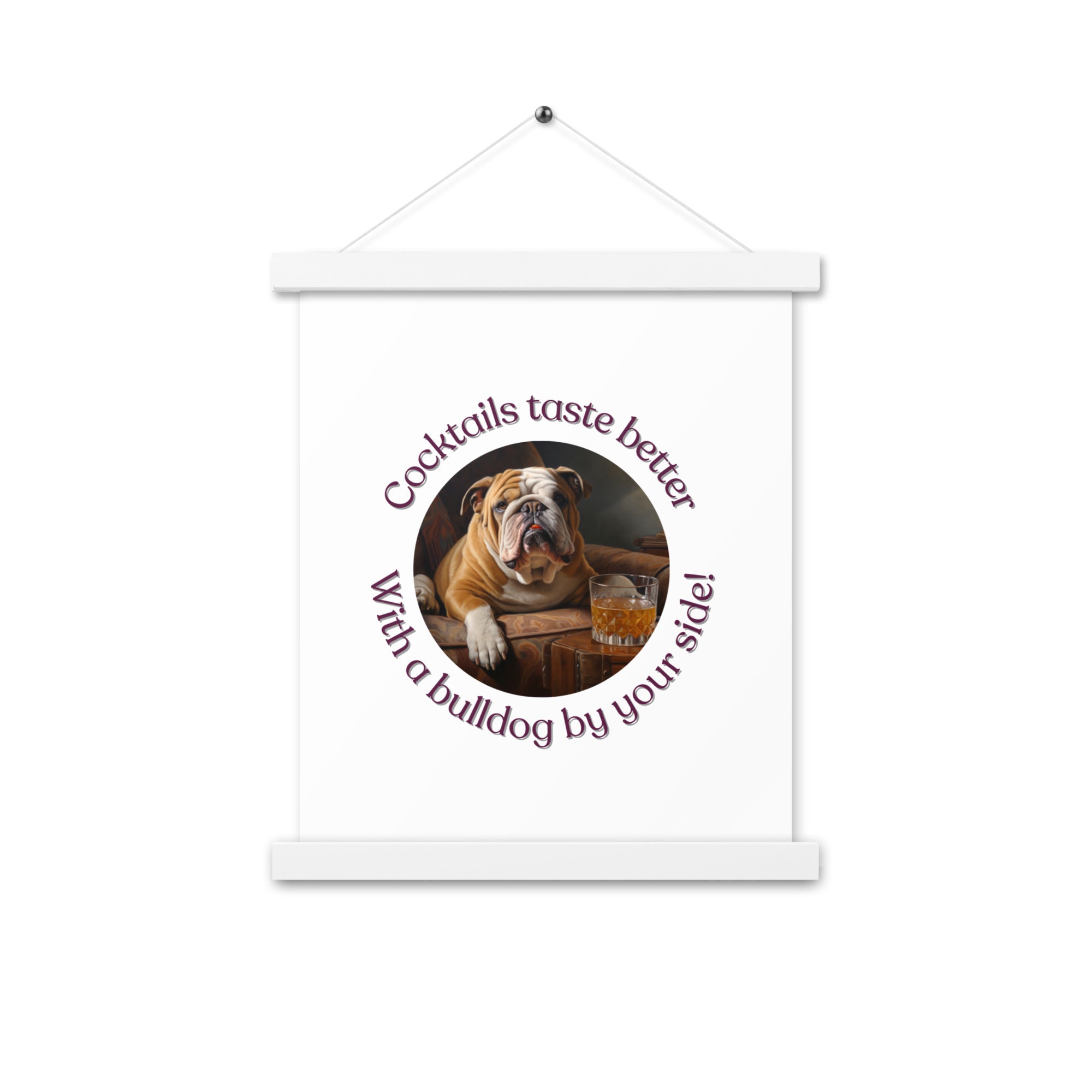 Poster with hangers - Cocktails Taste Better - English - English Bulldog mom gift | Tipsy Bully