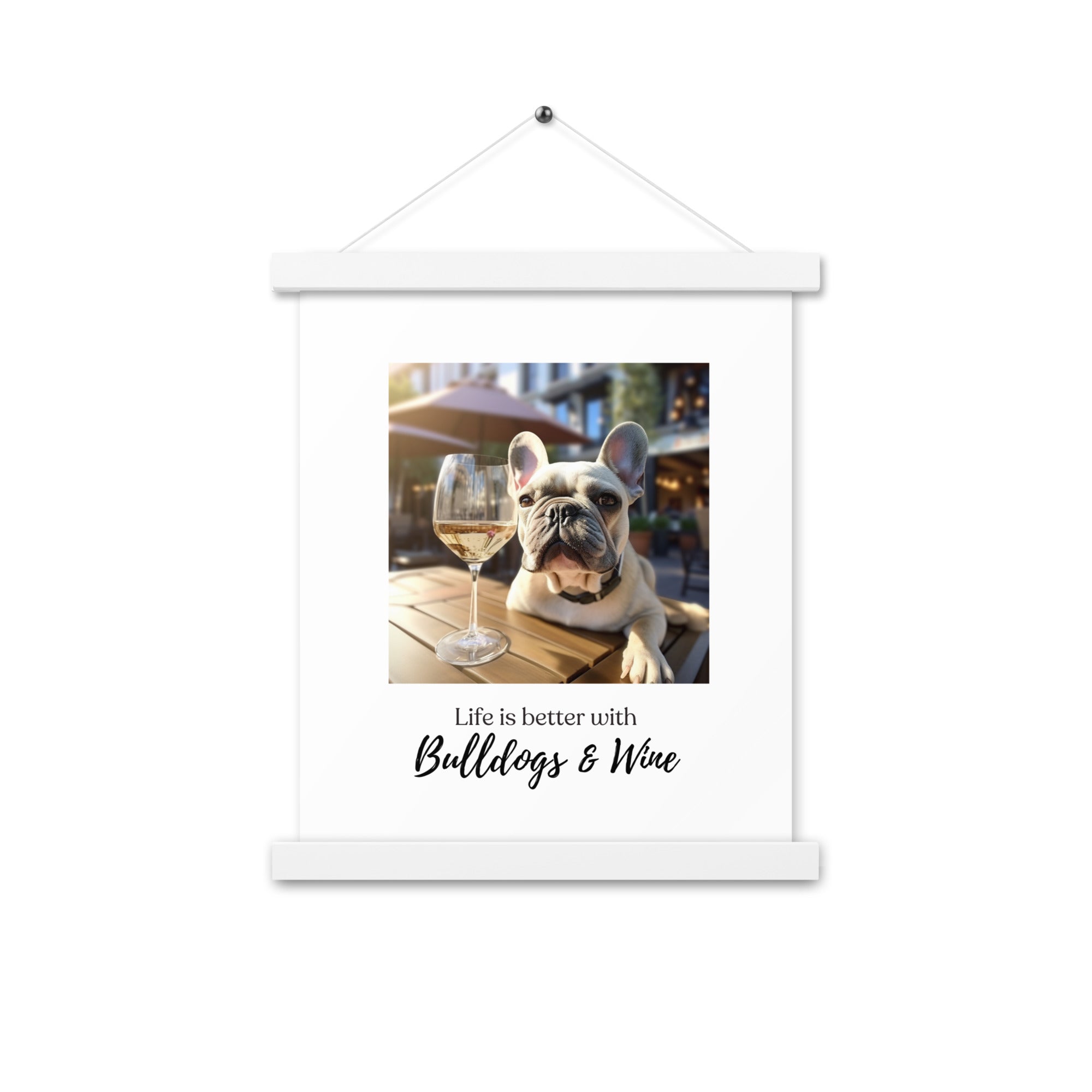 Poster with hangers - Life is Better - French Bulldog