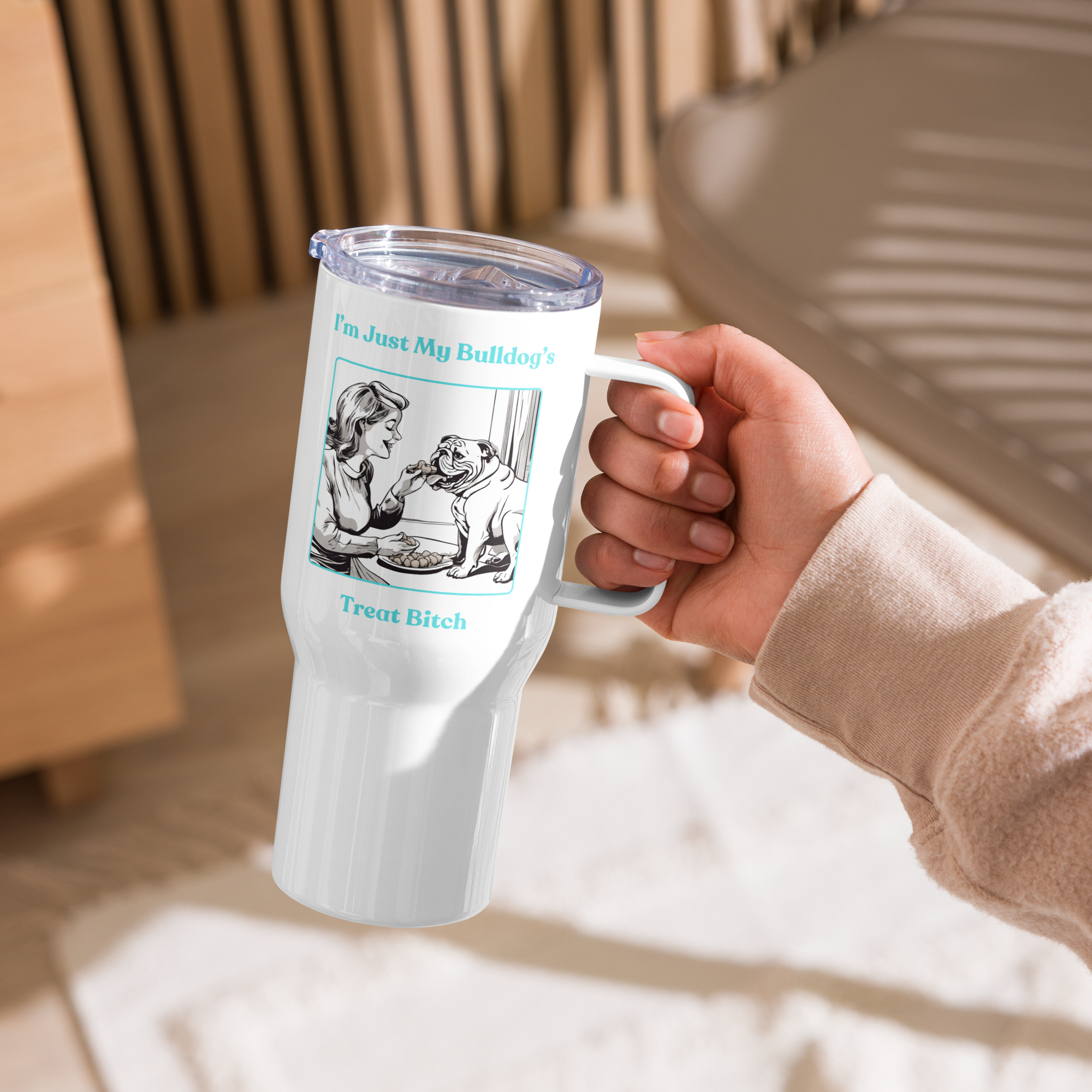 Just My Bulldog's Treat Bitch 25 oz. Travel Tumbler (Aqua/English)