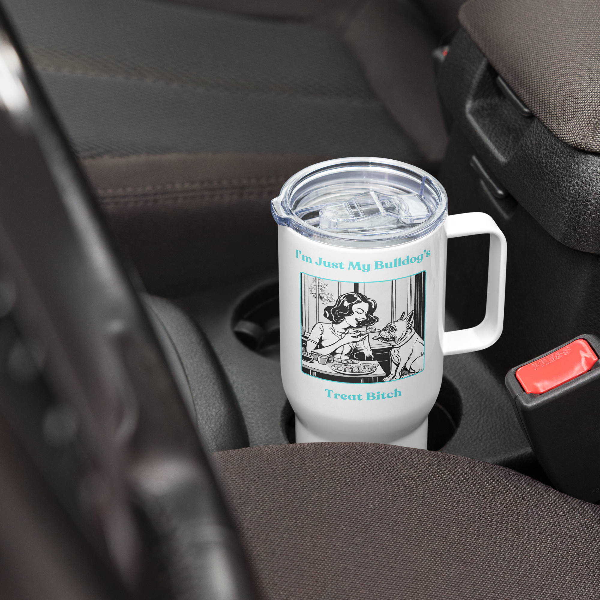 Just My Bulldog's Treat Bitch 25 oz. Travel Mug (Aqua/French)
