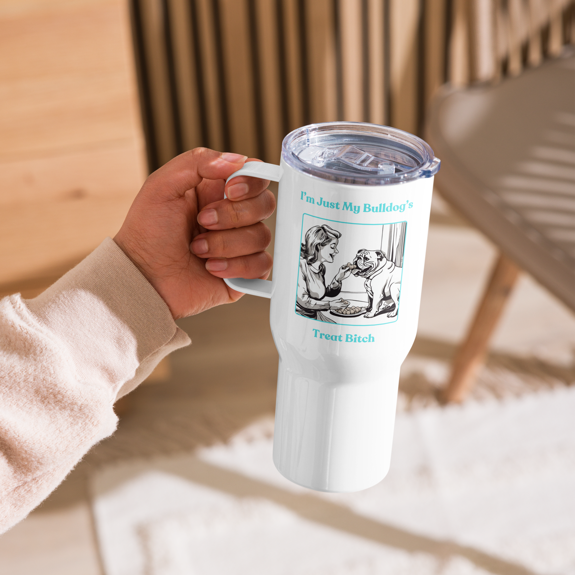 Just My Bulldog's Treat Bitch 25 oz. Travel Tumbler (Aqua/English)