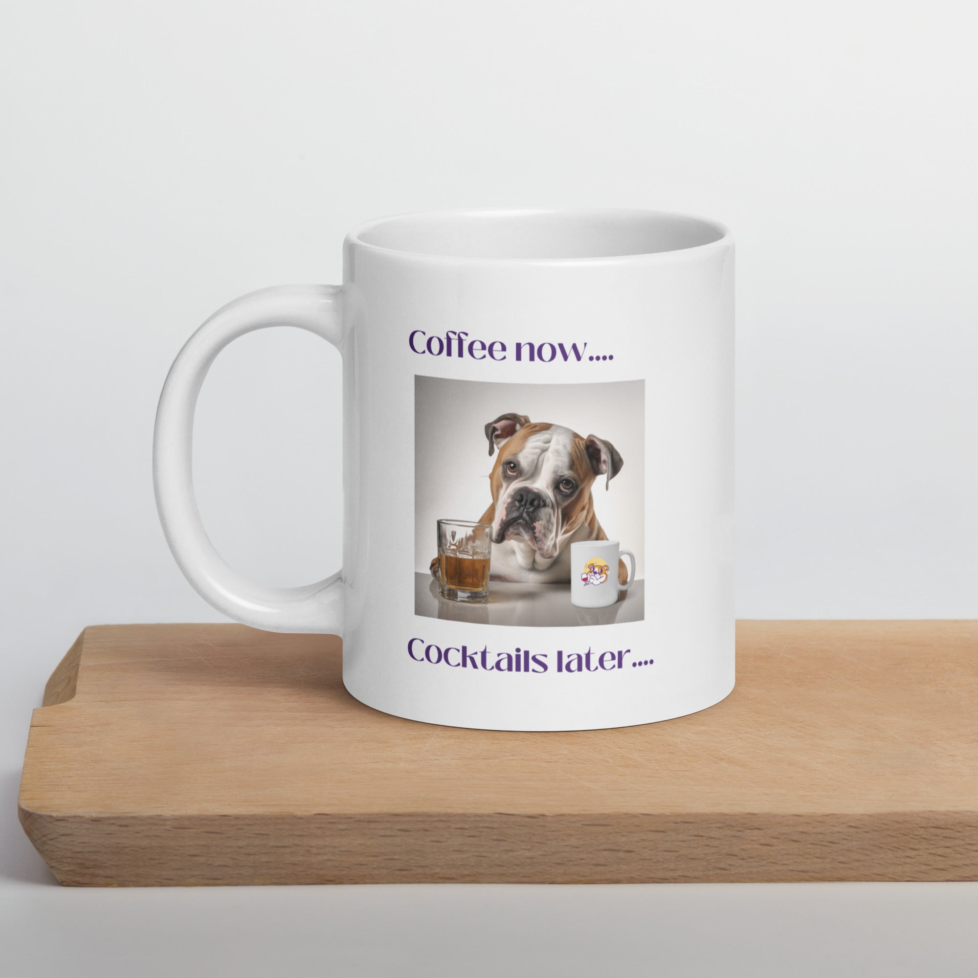 White glossy mug - Coffee Now - American Bulldog option 10 - English Bulldog mom gift | Tipsy Bully