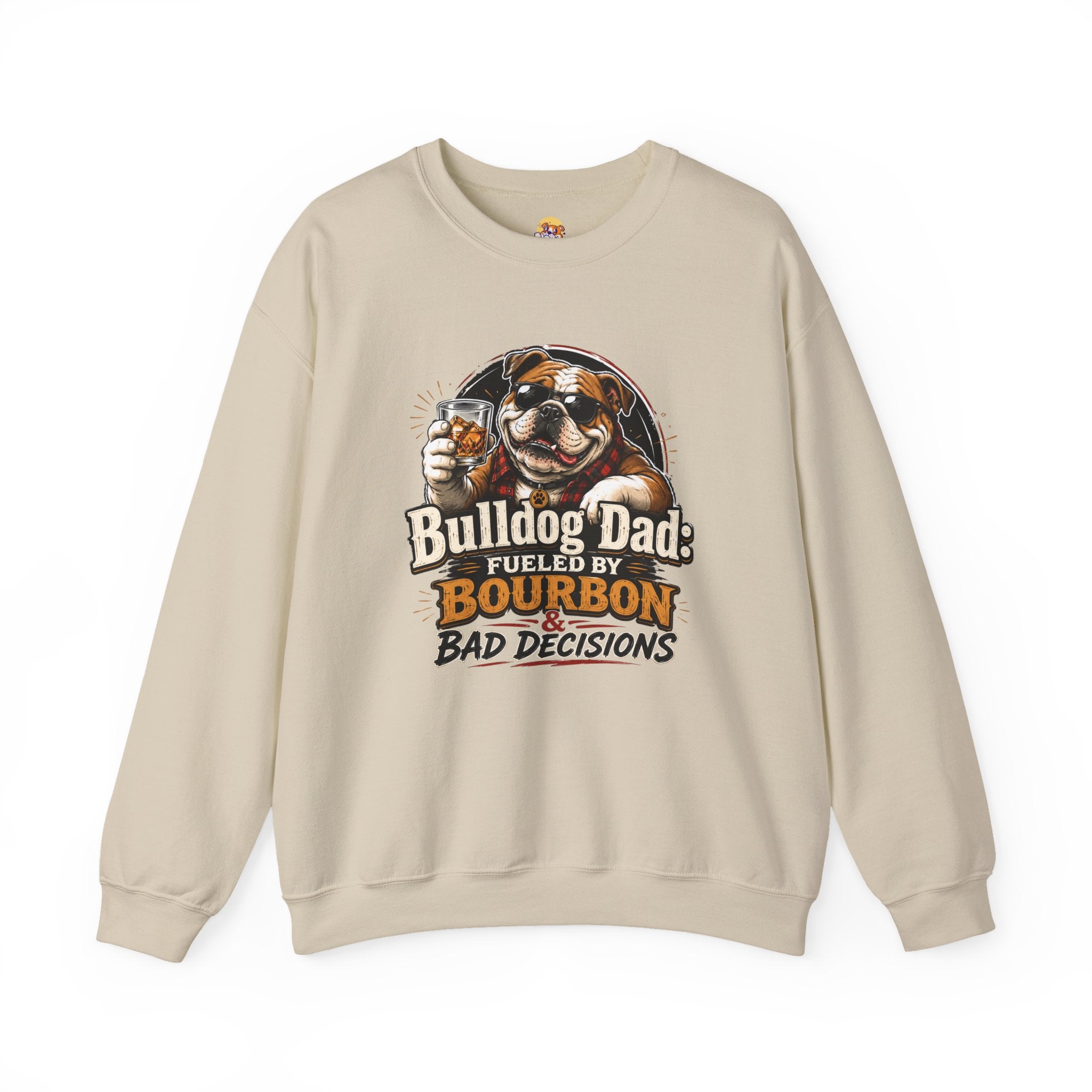 Bulldog Dad Sweatshirt - "Fueled by Bourbon & Bad Decisions" Cozy Crewneck (English)