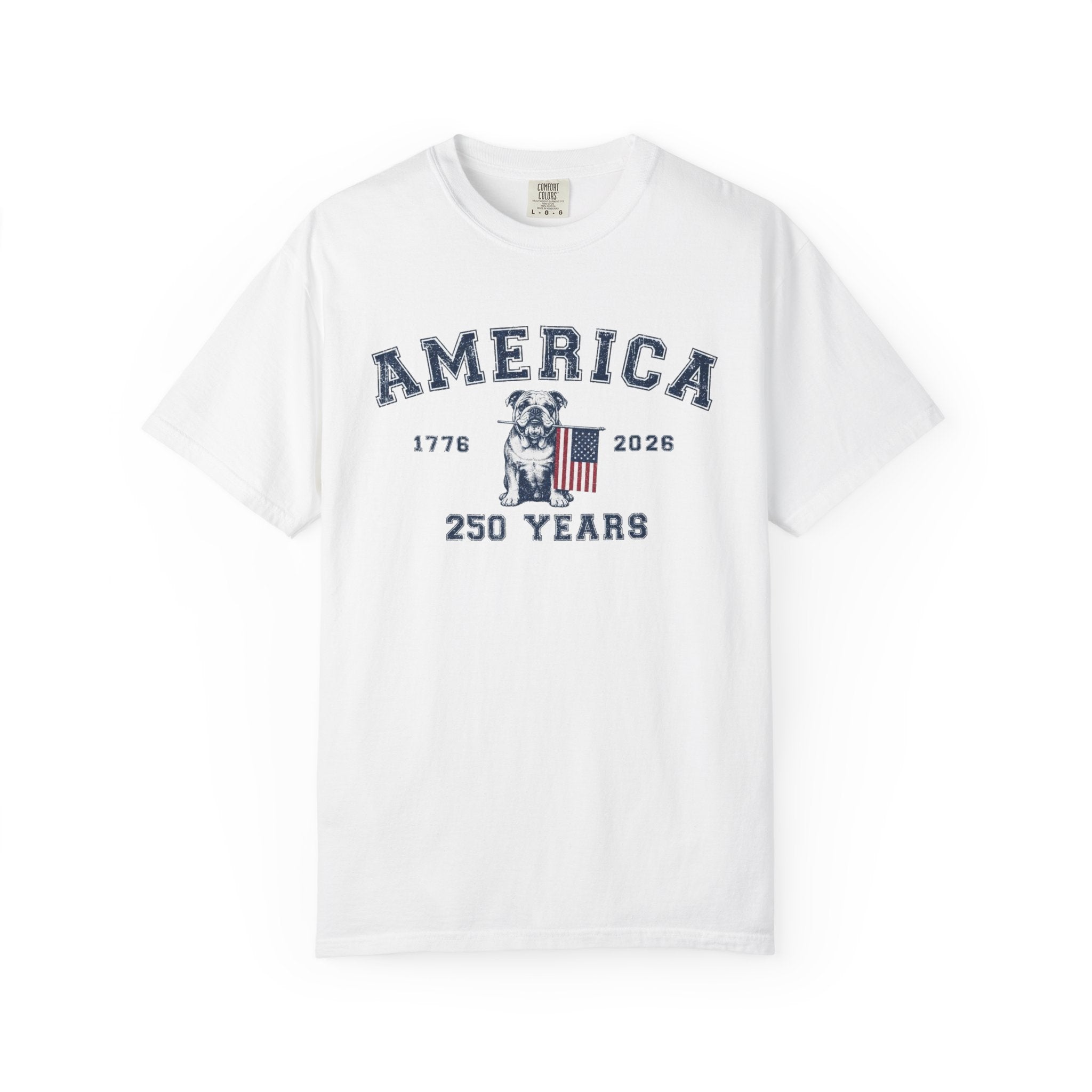 America 250 Years Bulldog T-Shirt | Patriotic Garment-Dyed Tee (English)