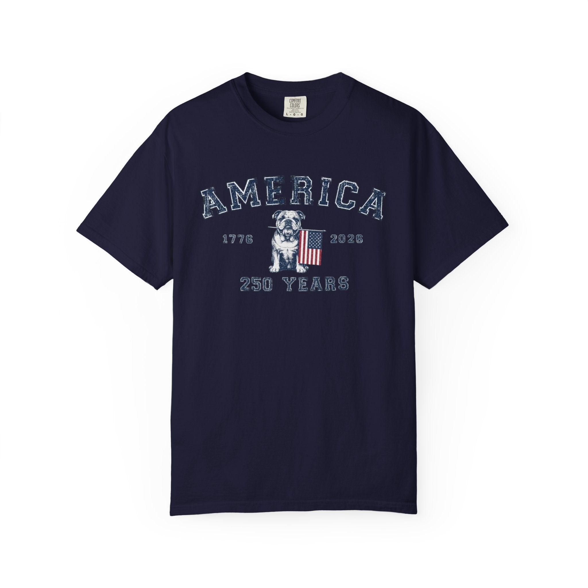 America 250 Years Bulldog T-Shirt | Patriotic Garment-Dyed Tee (English)