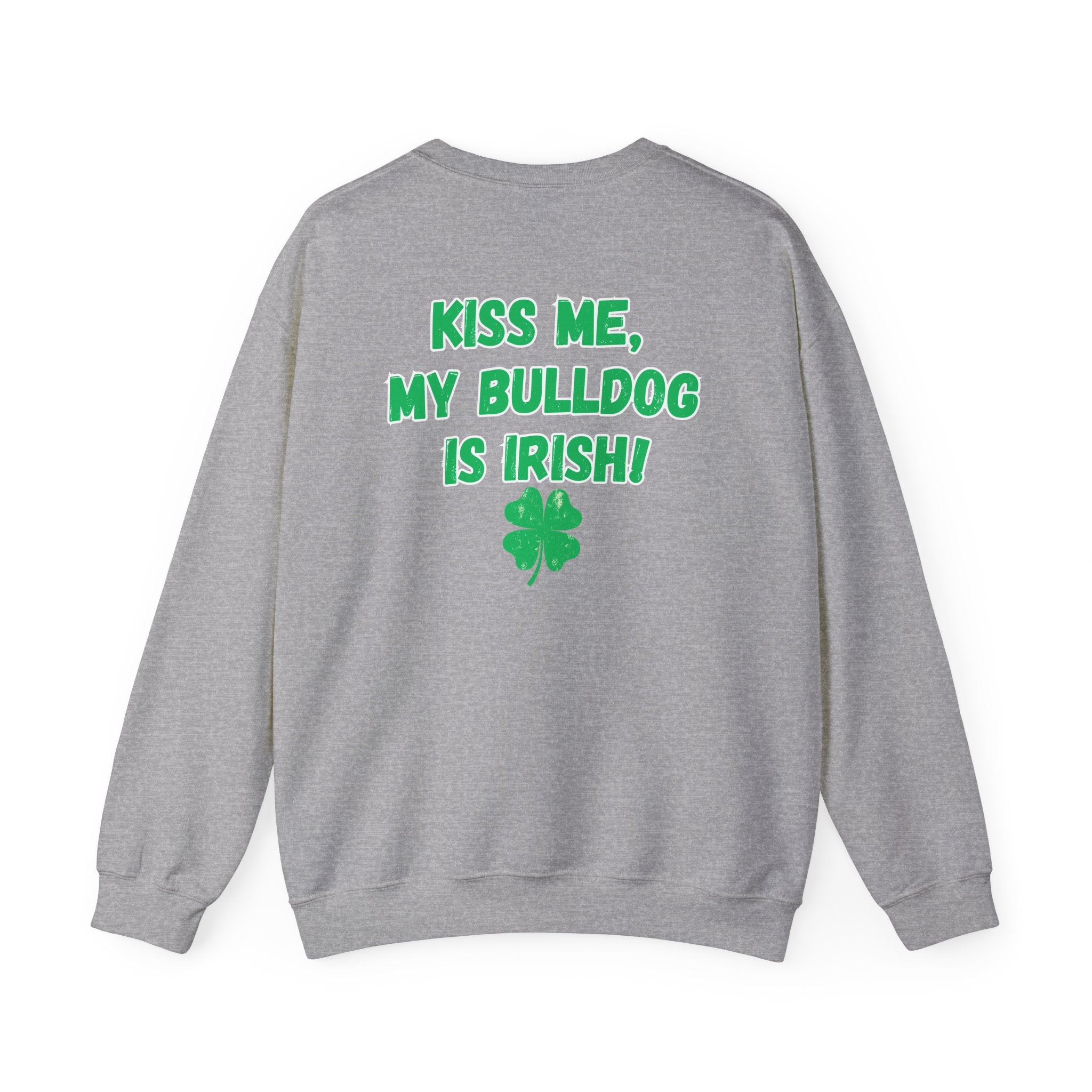 Bulldog St. Patrick's Day Sweatshirt (Kiss Me/English)