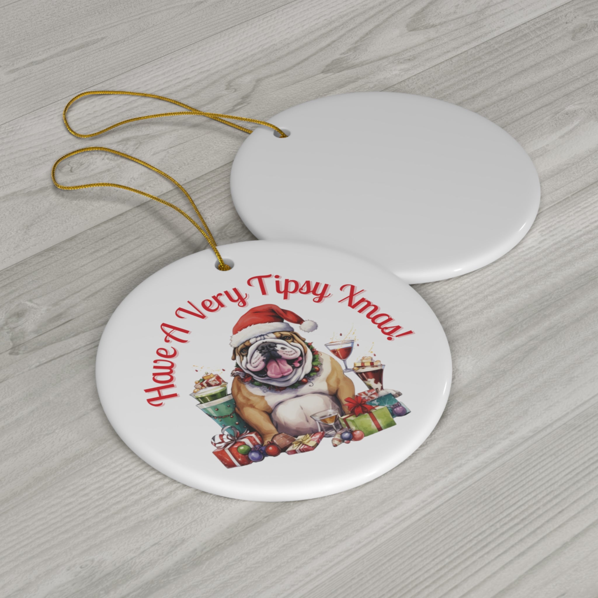 "Have a Very Tipsy Xmas!" Christmas Ornament - English Bulldog