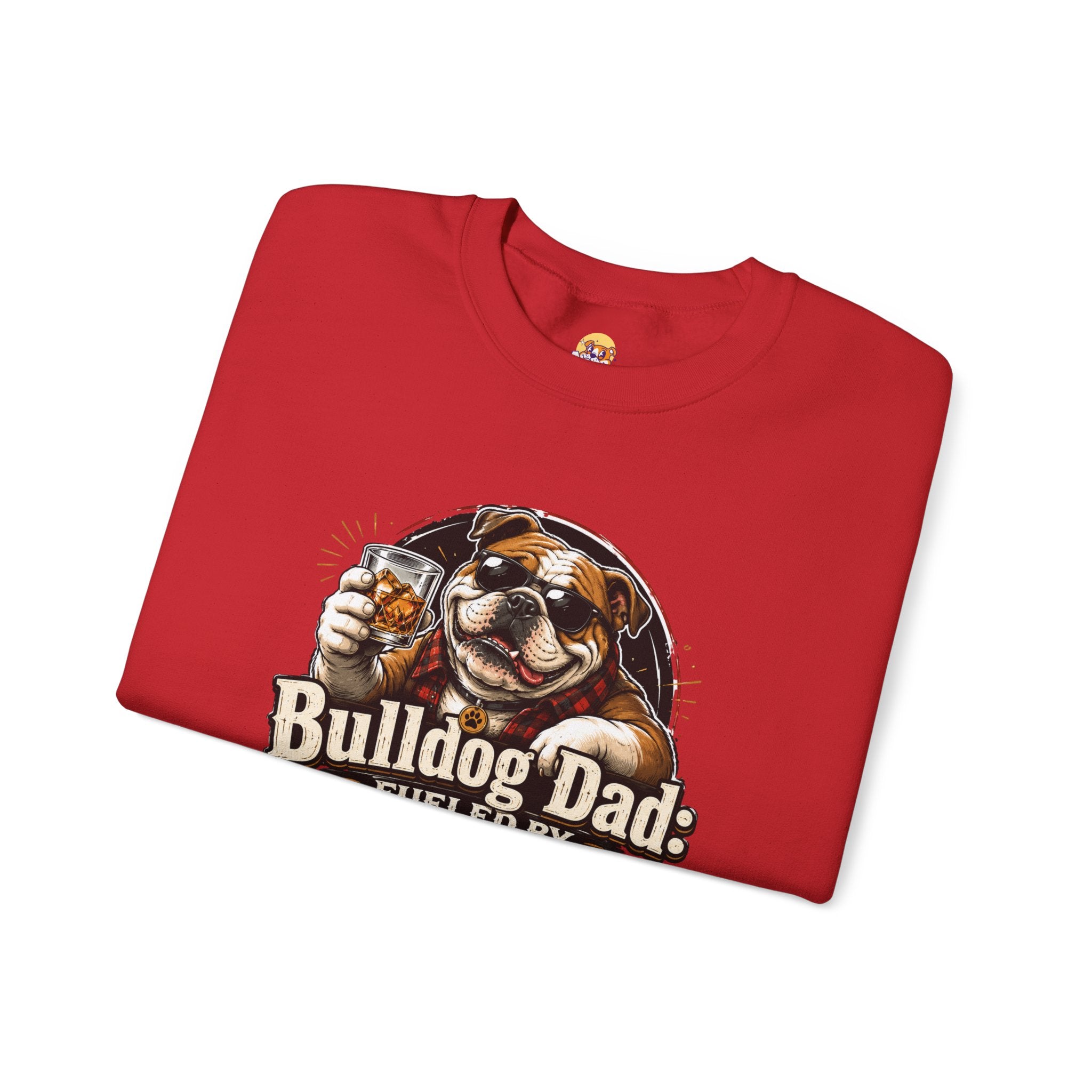 Bulldog Dad Sweatshirt - "Fueled by Bourbon & Bad Decisions" Cozy Crewneck (English)