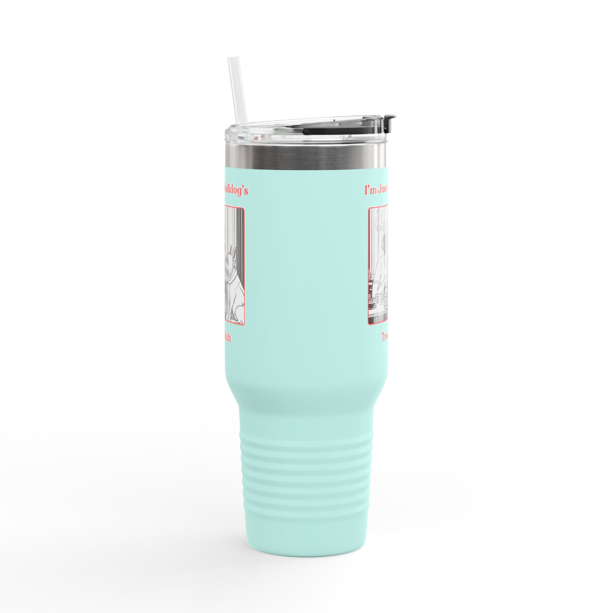 Treat Bitch 40oz Insulated Travel Mug (French)