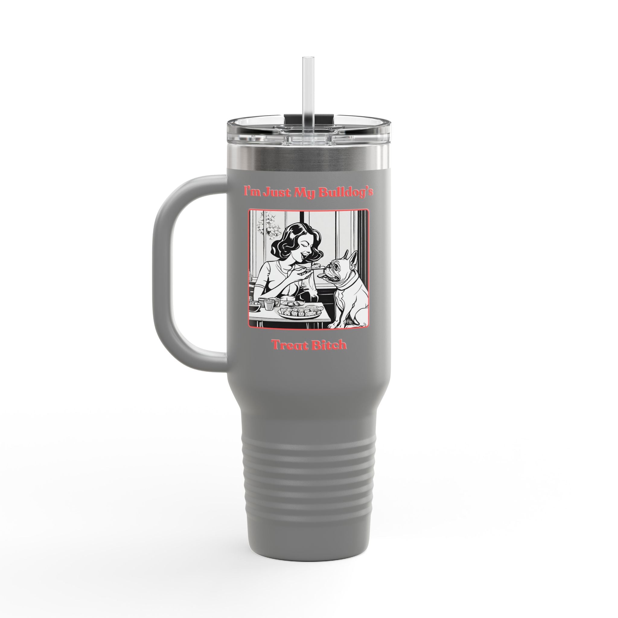 Treat Bitch 40oz Insulated Travel Mug (French)