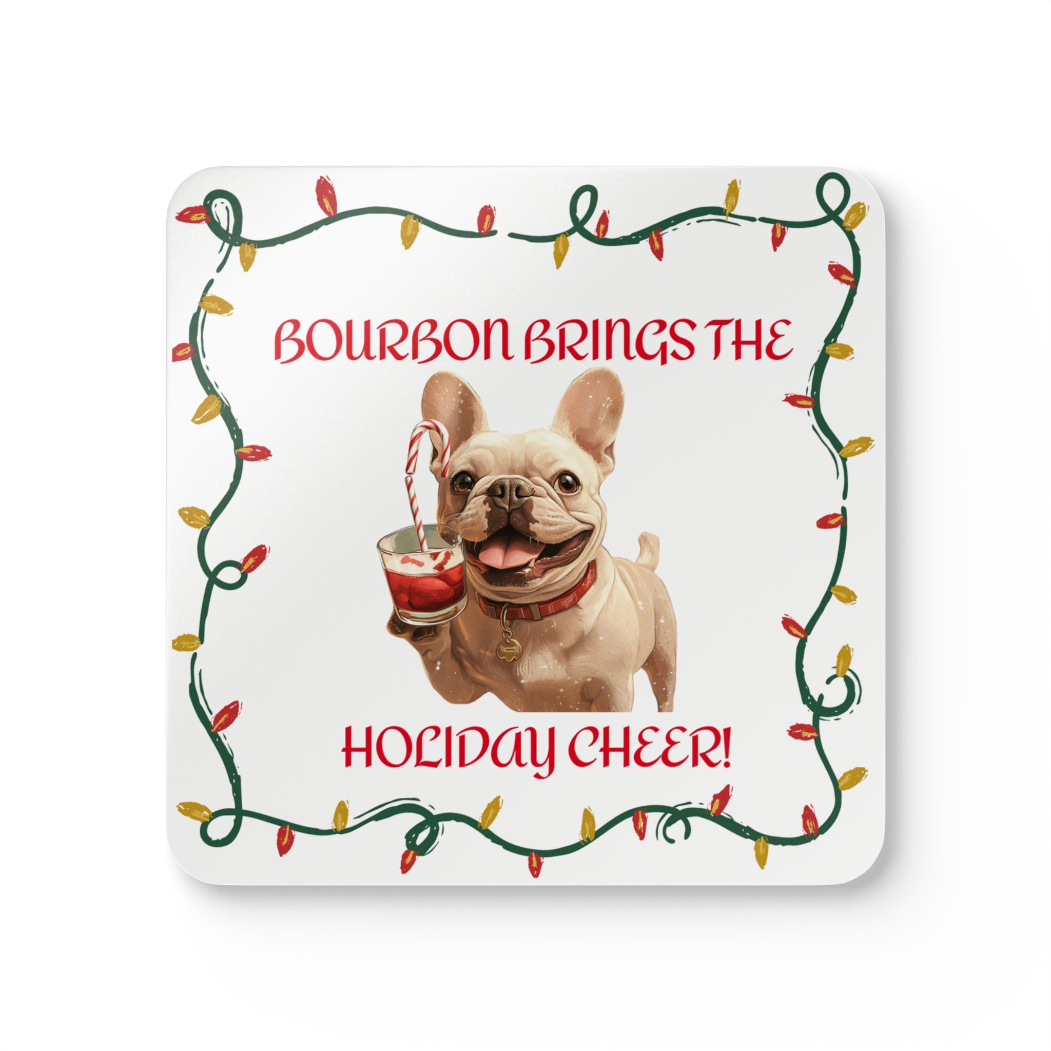 "Bourbon Brings the Holiday Cheer" Tipsy Bully Coaster Set (French)