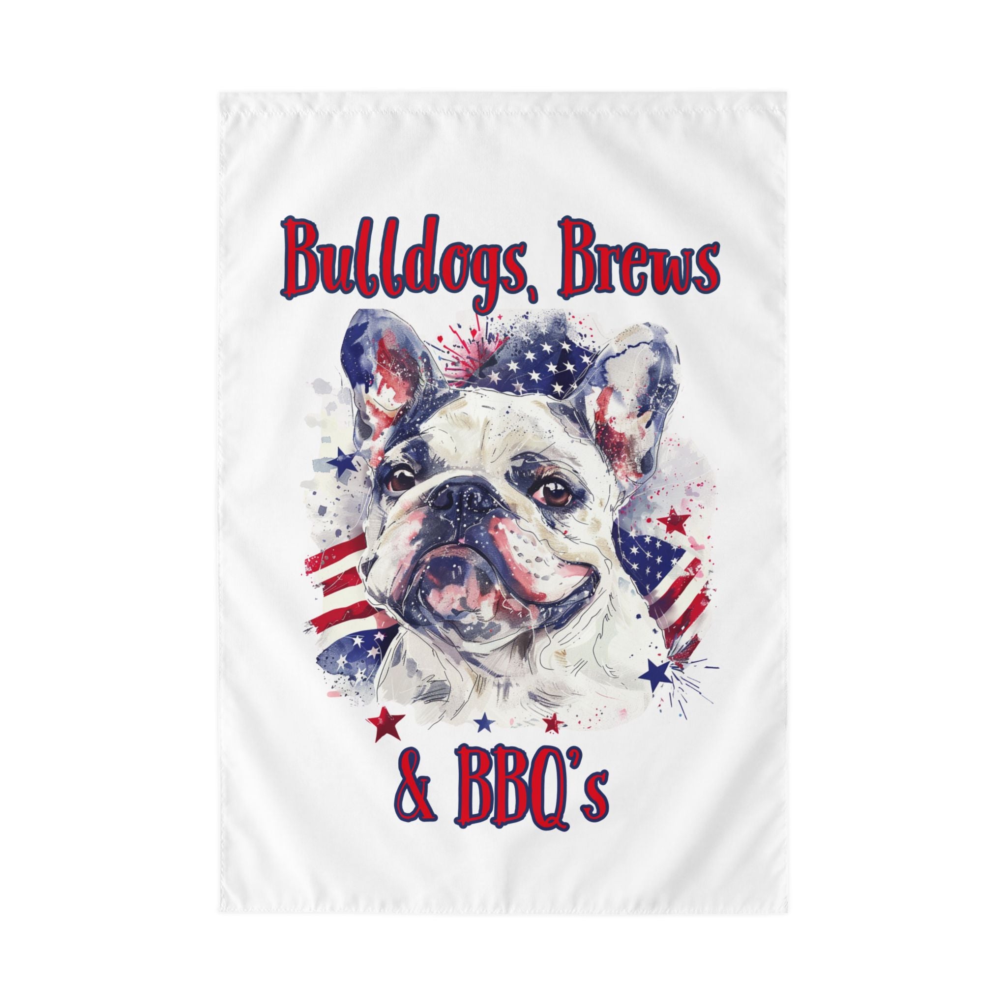 Bulldogs, Brews & BBQ's 4th of July Bulldog Garden Flag — Patriotic Dog Lover Outdoor Yard Flag (French)